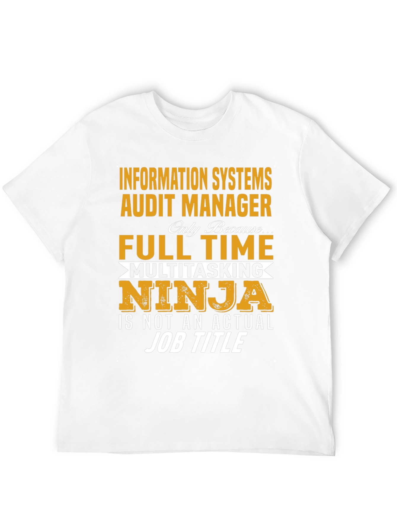 Information Systems Audit Manager T-Shirt