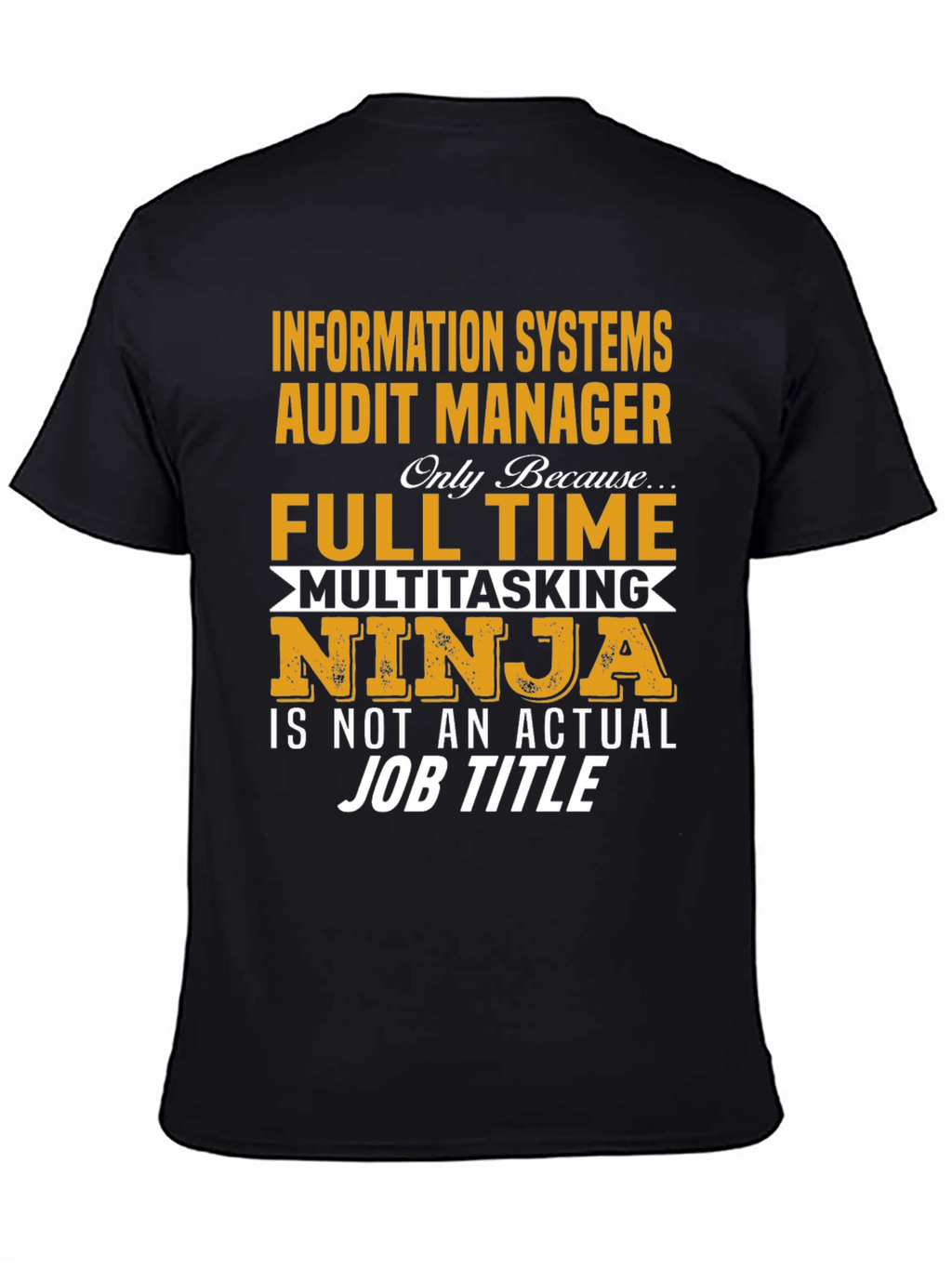 Information Systems Audit Manager T-Shirt