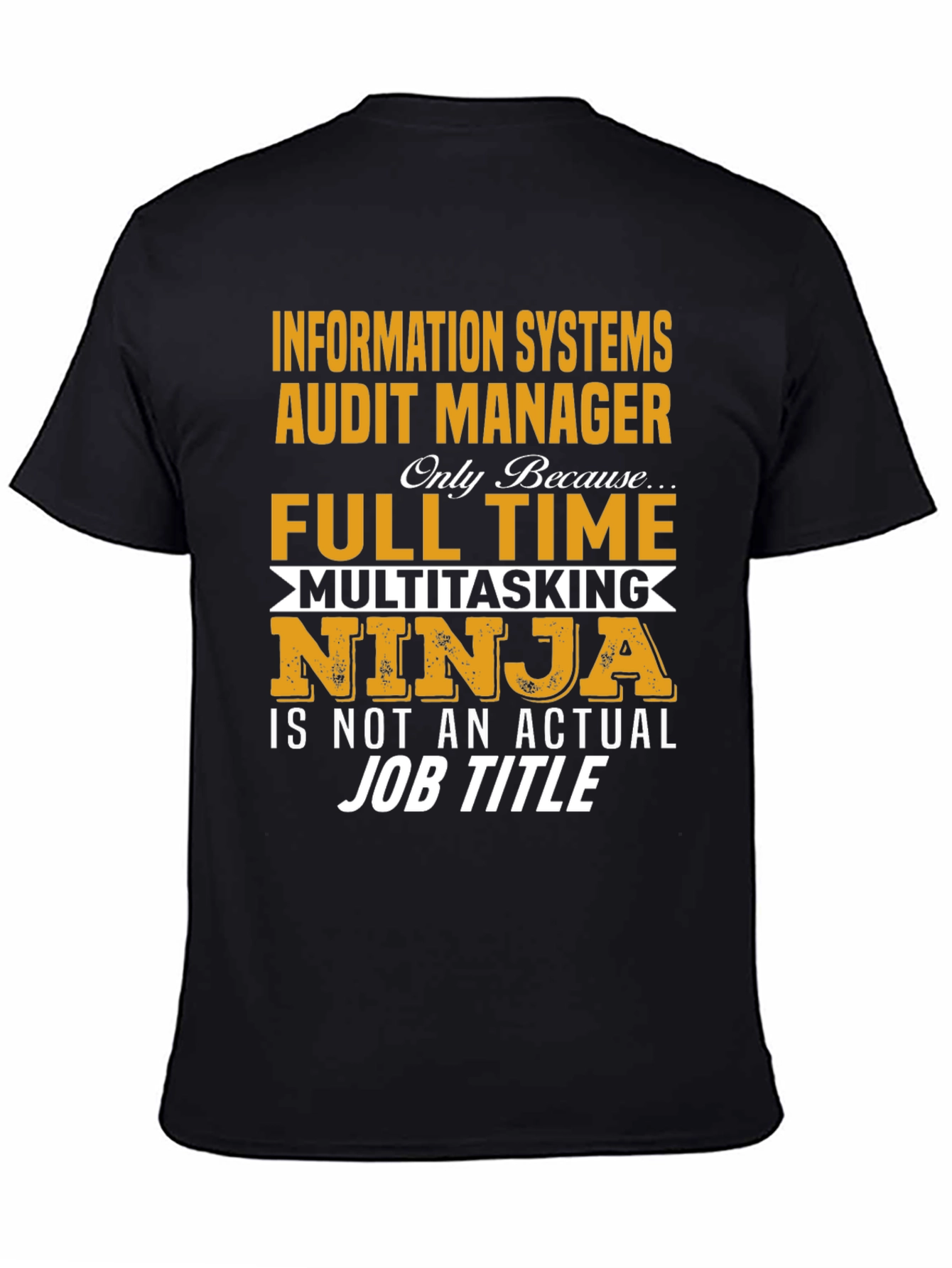 Information Systems Audit Manager T-Shirt