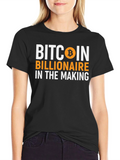 Bitcoin Billionaire in the Making T-Shirt