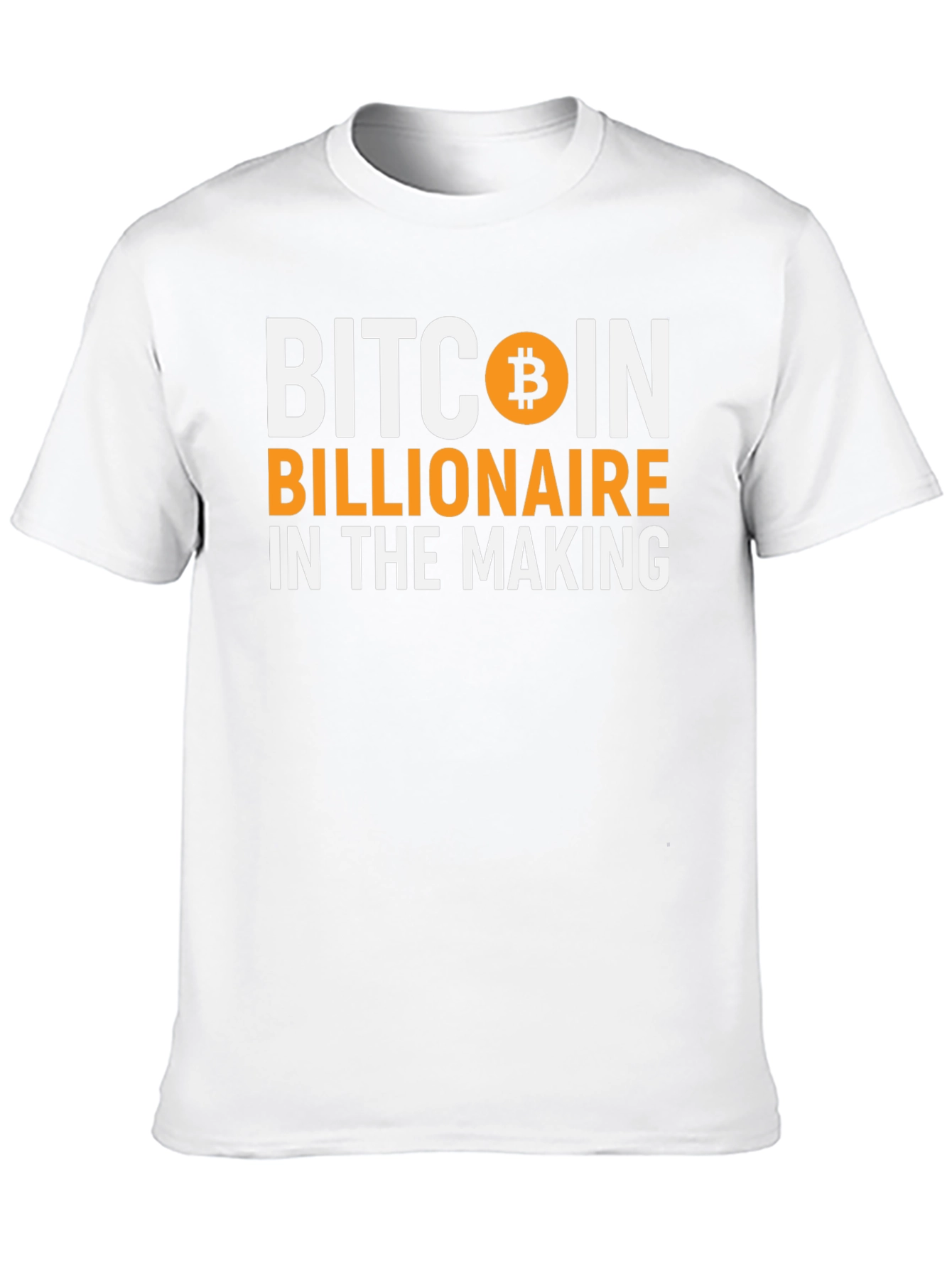 Bitcoin Billionaire in the Making T-Shirt
