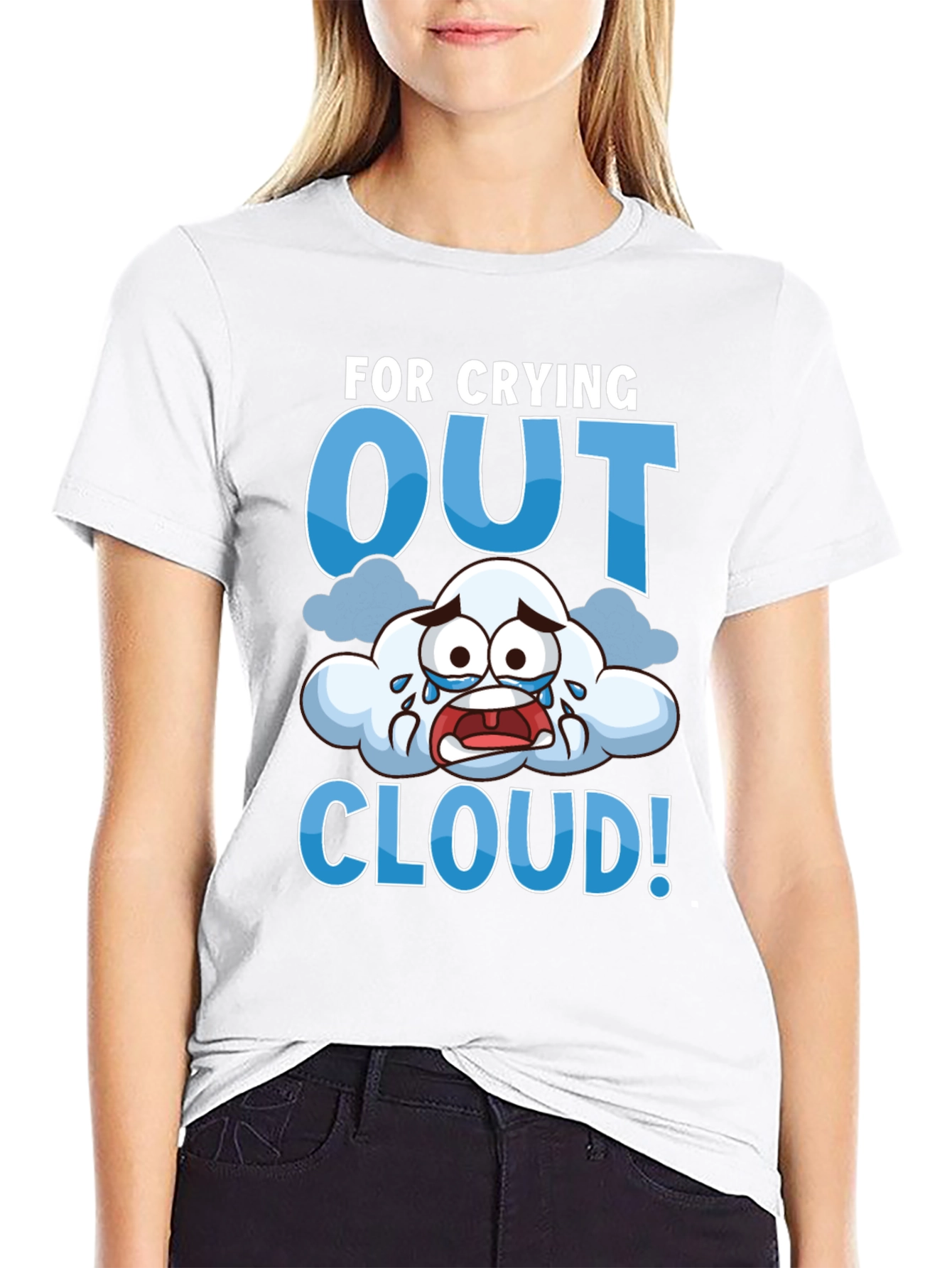 Crying Out Cloud T-Shirt - Funny Weather Tee