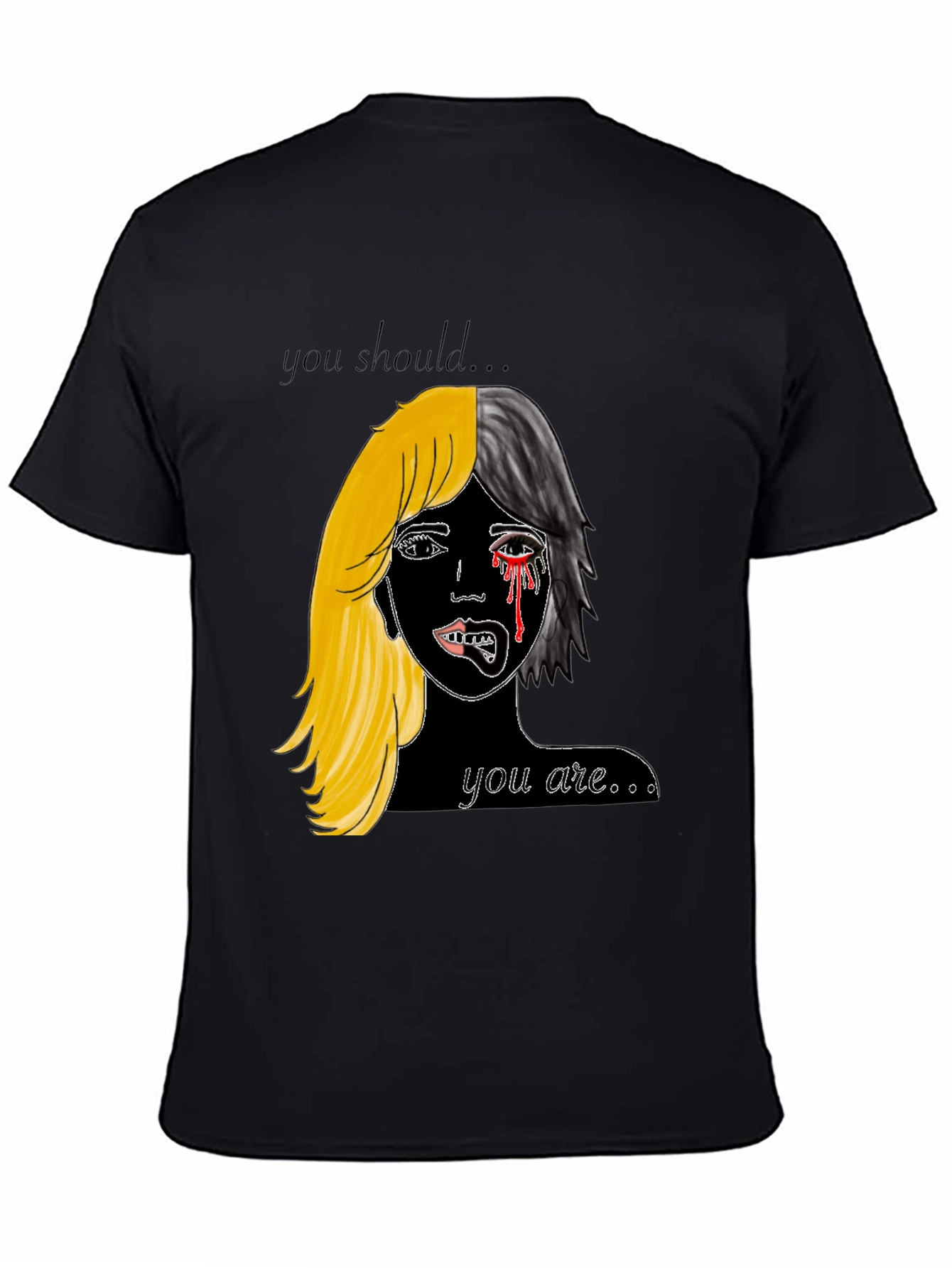 You Should Be You T-Shirt