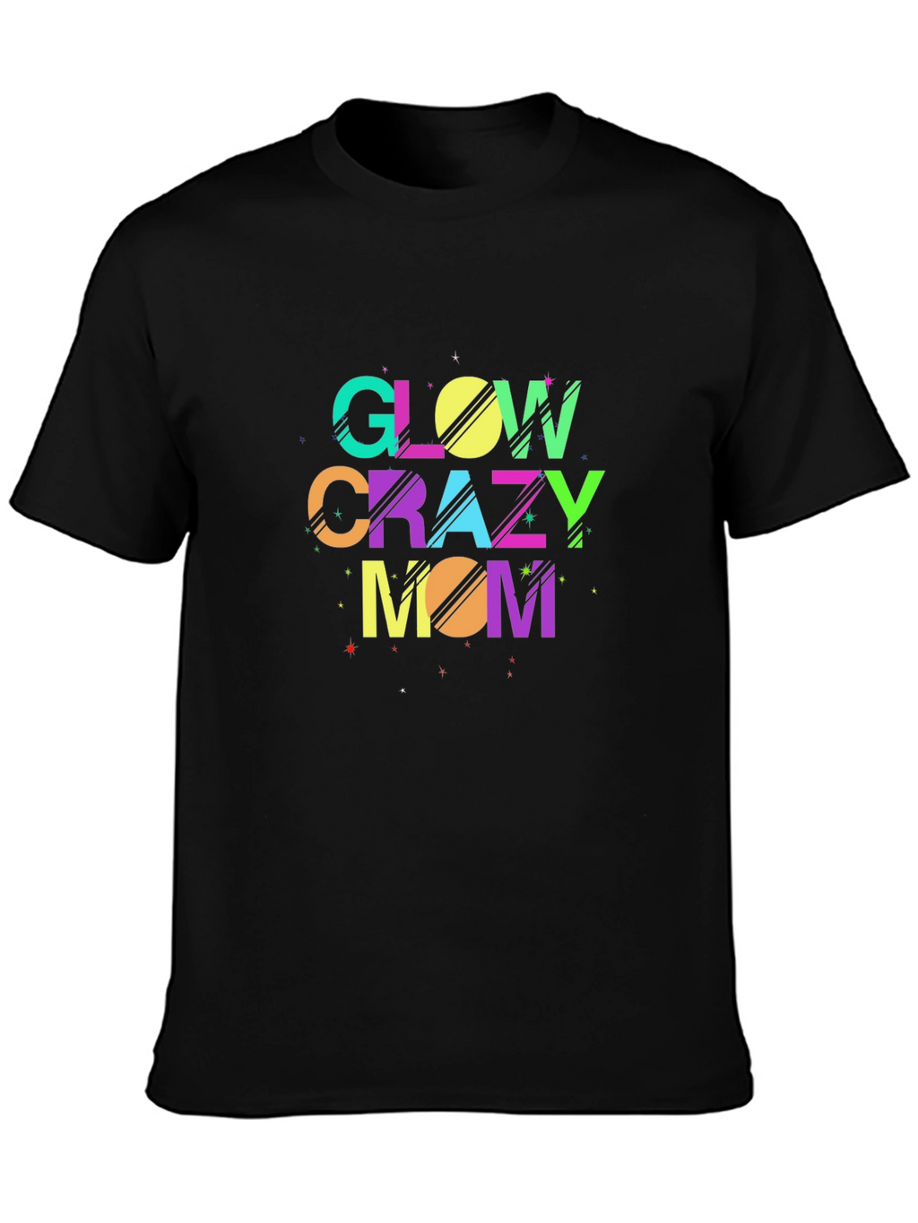 Glow Crazy Mom Black T-Shirt
