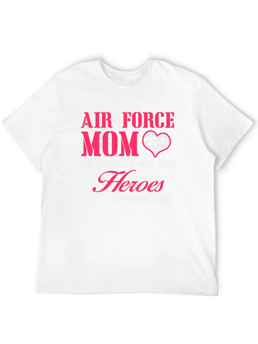 Air Force Mom Hero T-Shirt