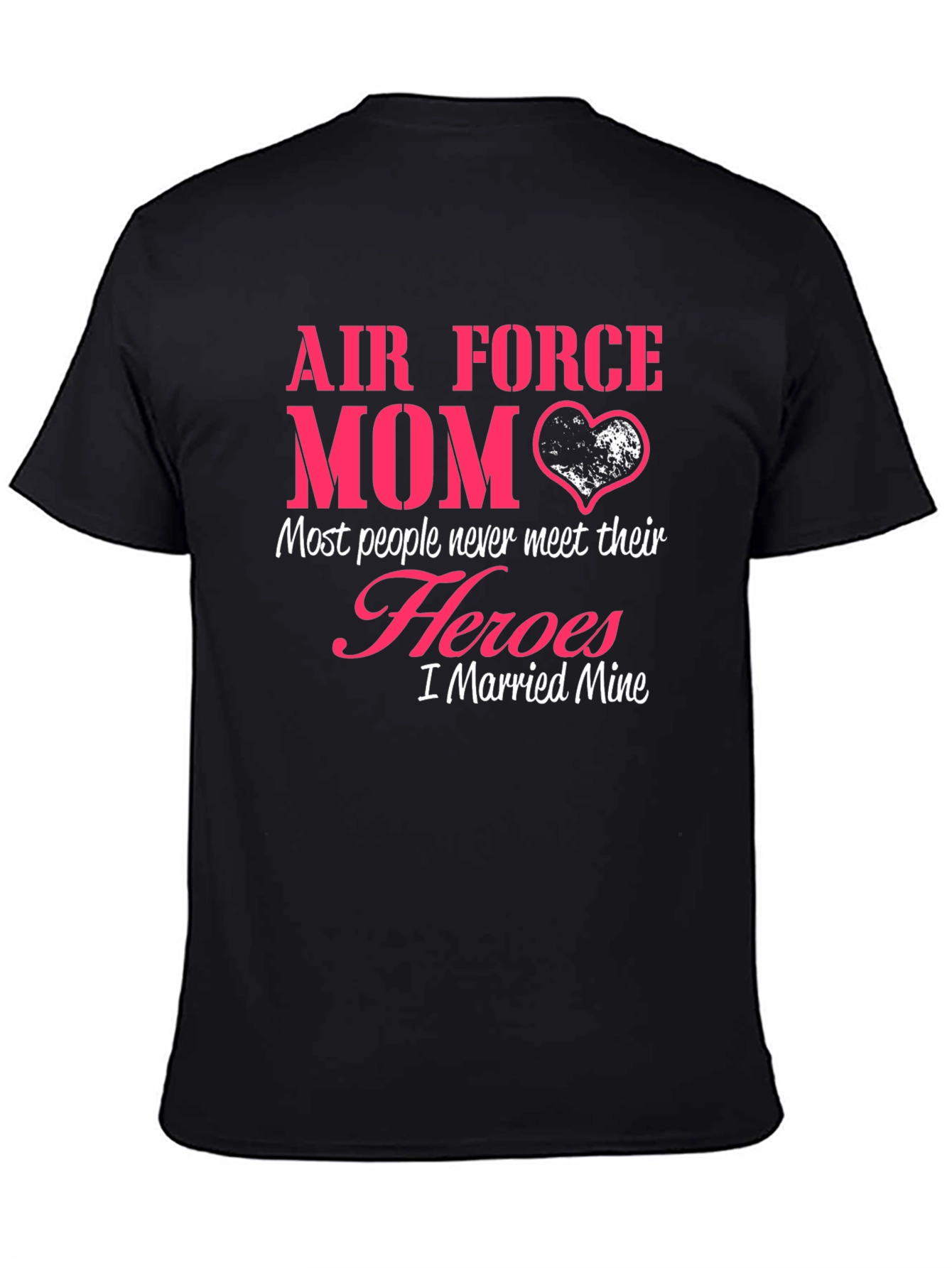 Air Force Mom Hero T-Shirt