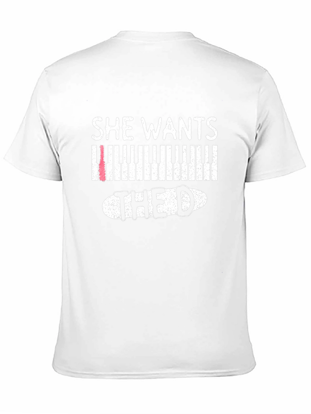 She Wants the D Piano T-Shirt