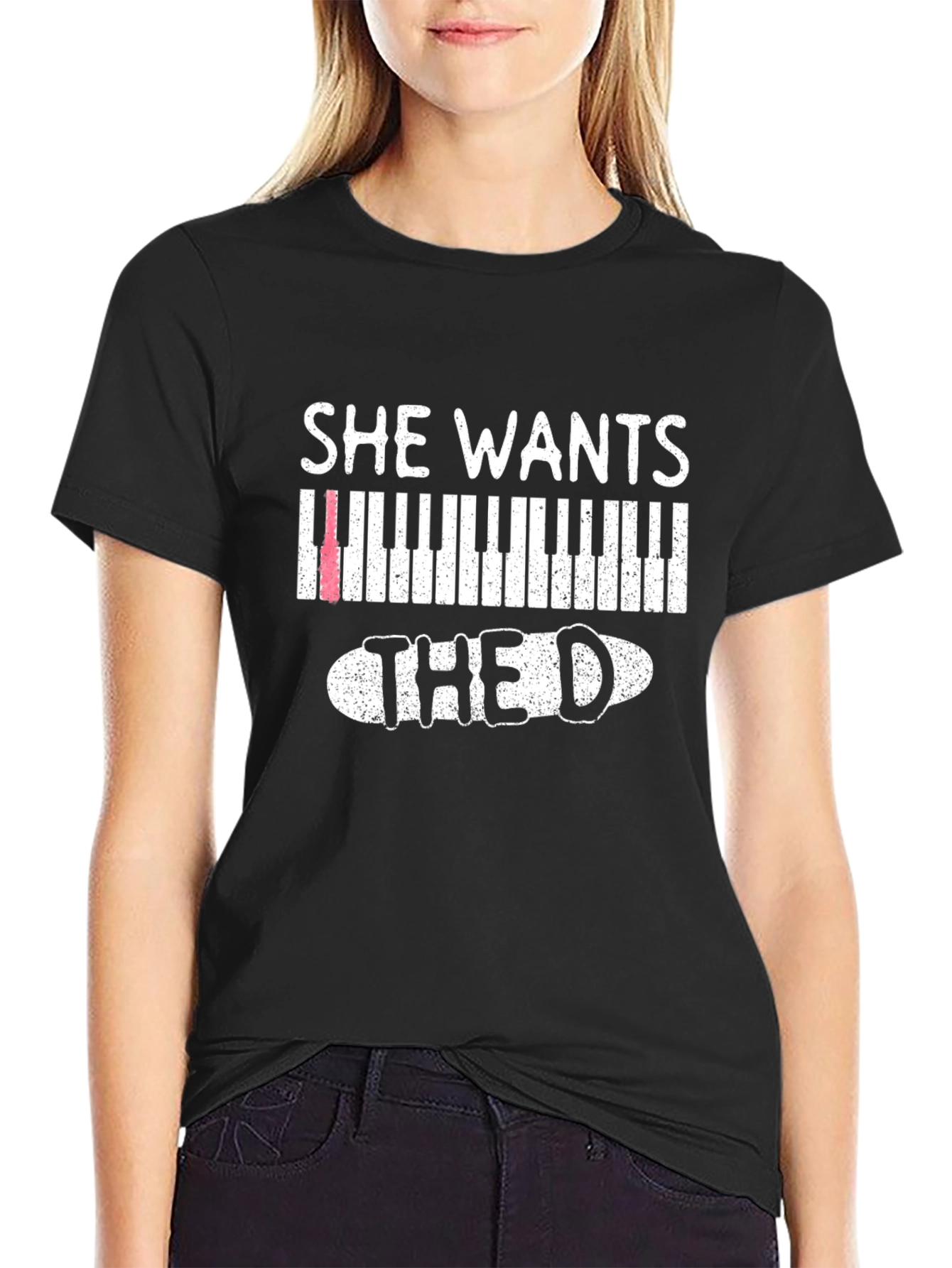 She Wants the D Piano T-Shirt
