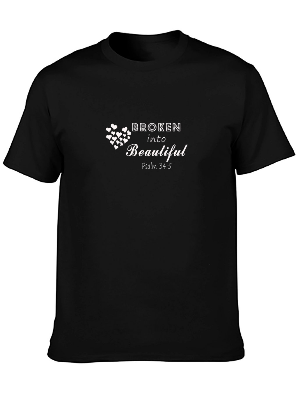 Broken Into Beautiful Psalm T-Shirt
