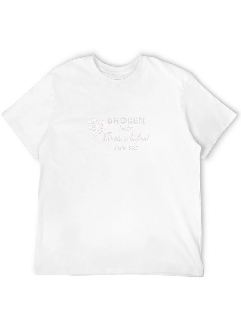 Broken Into Beautiful Psalm T-Shirt