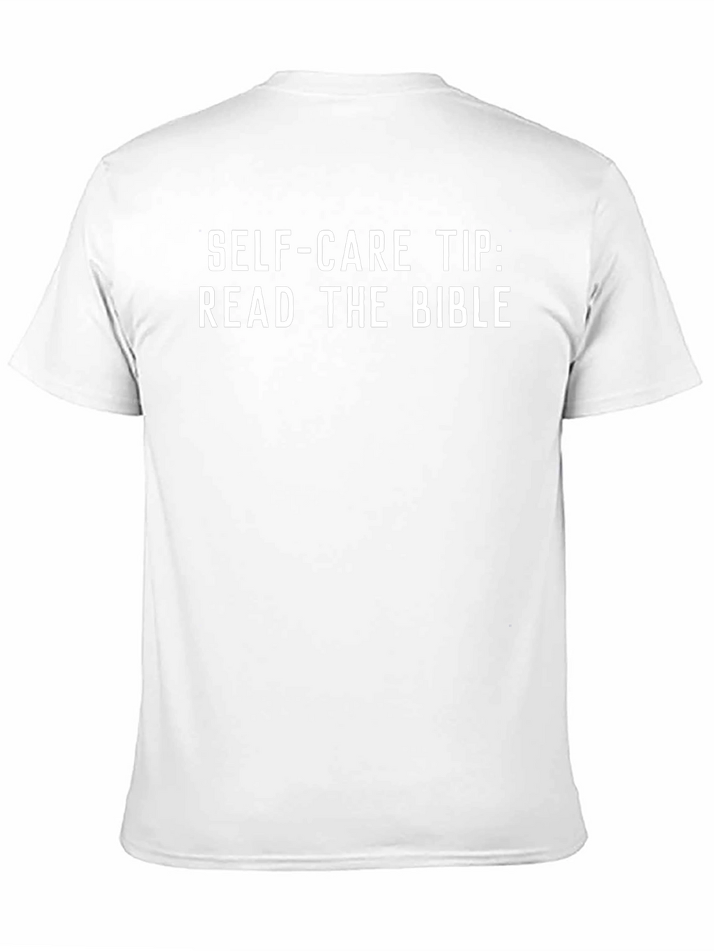 Self-Care Bible T-Shirt Read The Bible
