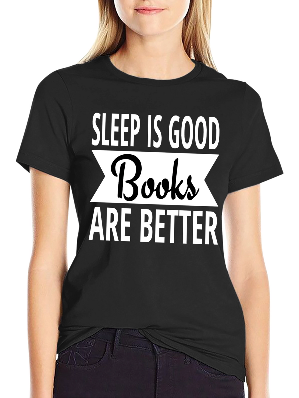 Sleep Is Good Books Are Better T-Shirt