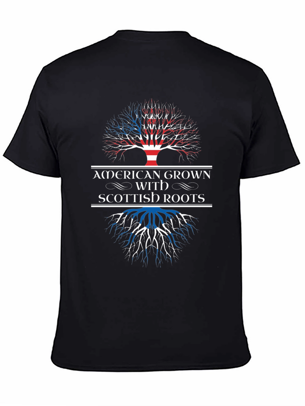 American Grown with Scottish Roots T-Shirt