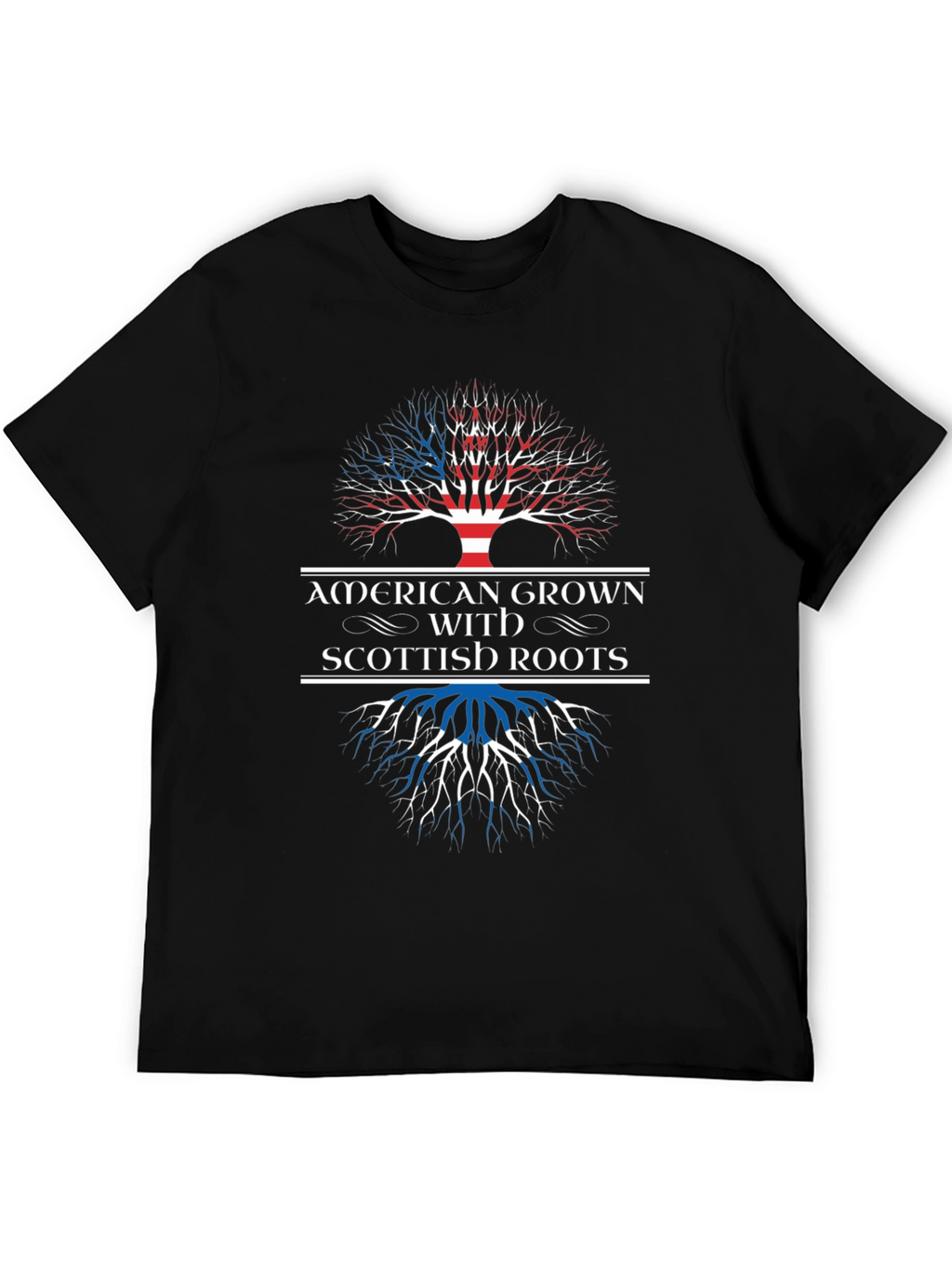 American Grown with Scottish Roots T-Shirt
