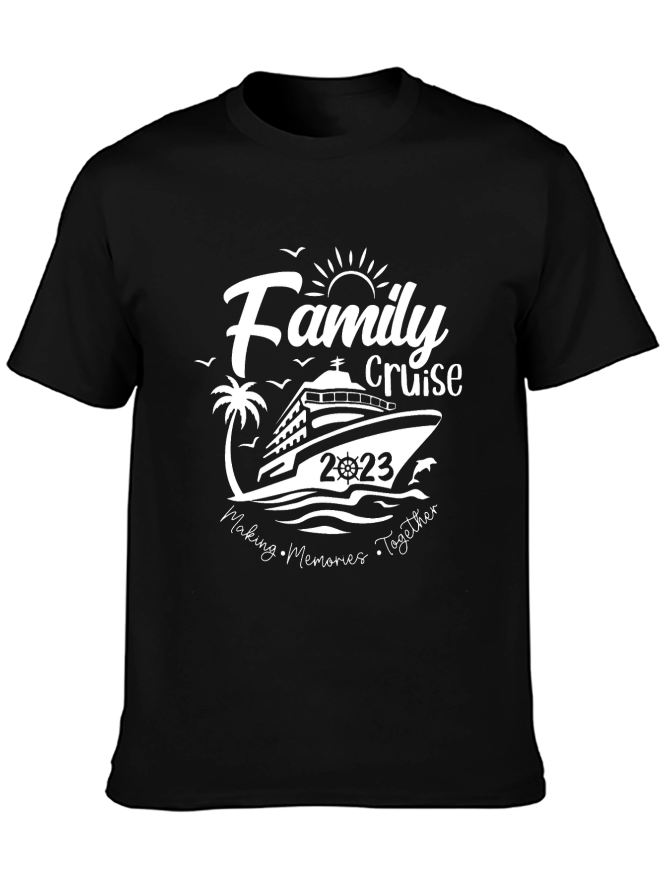 Family Cruise 2023 T-Shirt - Making Memories Together