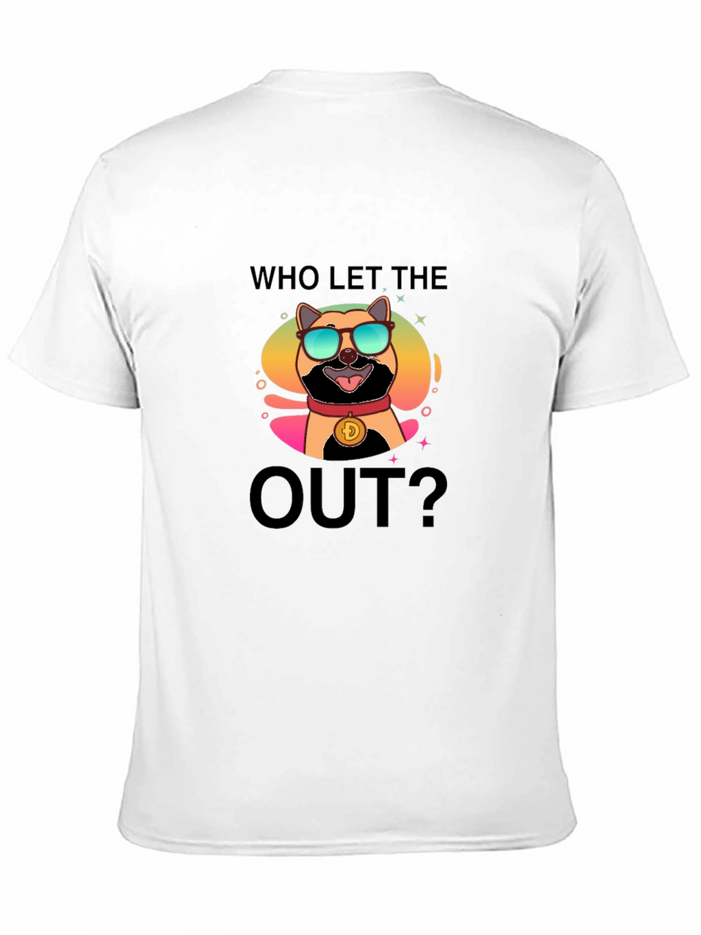 Dogecoin T-Shirt - Who Let the Doge Out?