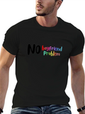 No Boyfriend No Problem Graphic T-Shirt