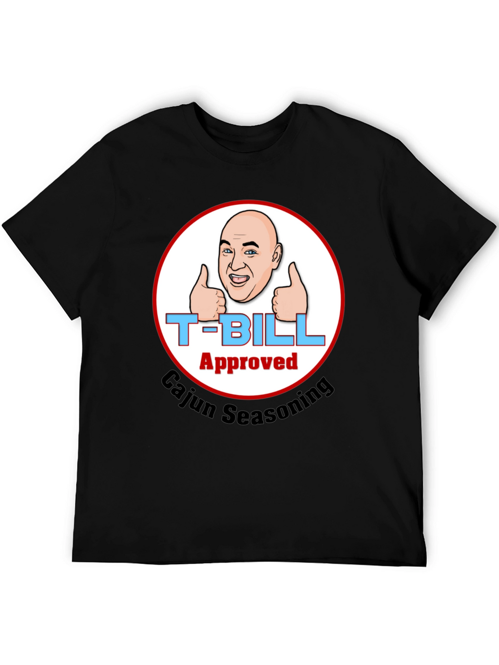 T-Bill Approved Cajun Seasoning T-Shirt