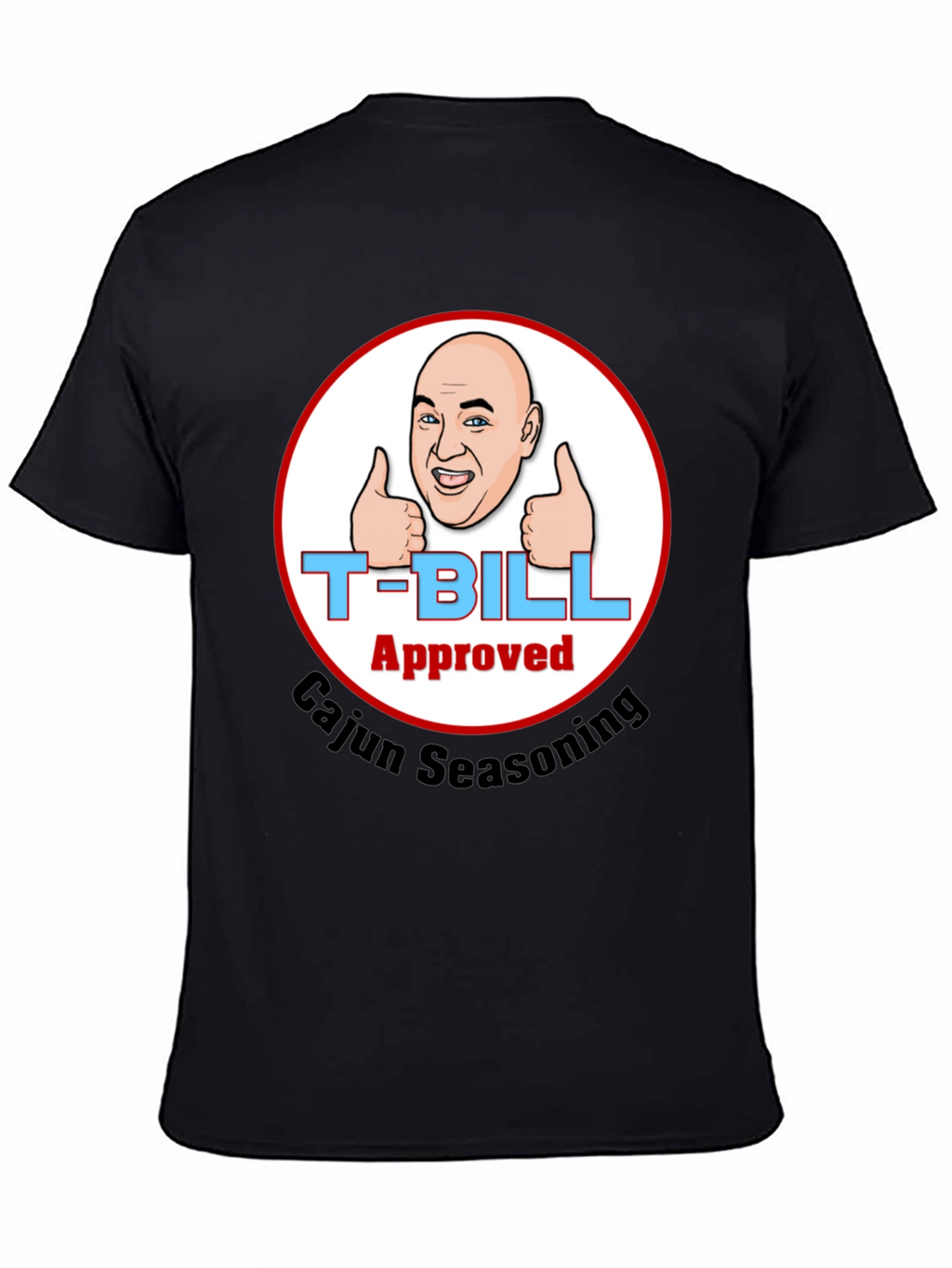 T-Bill Approved Cajun Seasoning T-Shirt