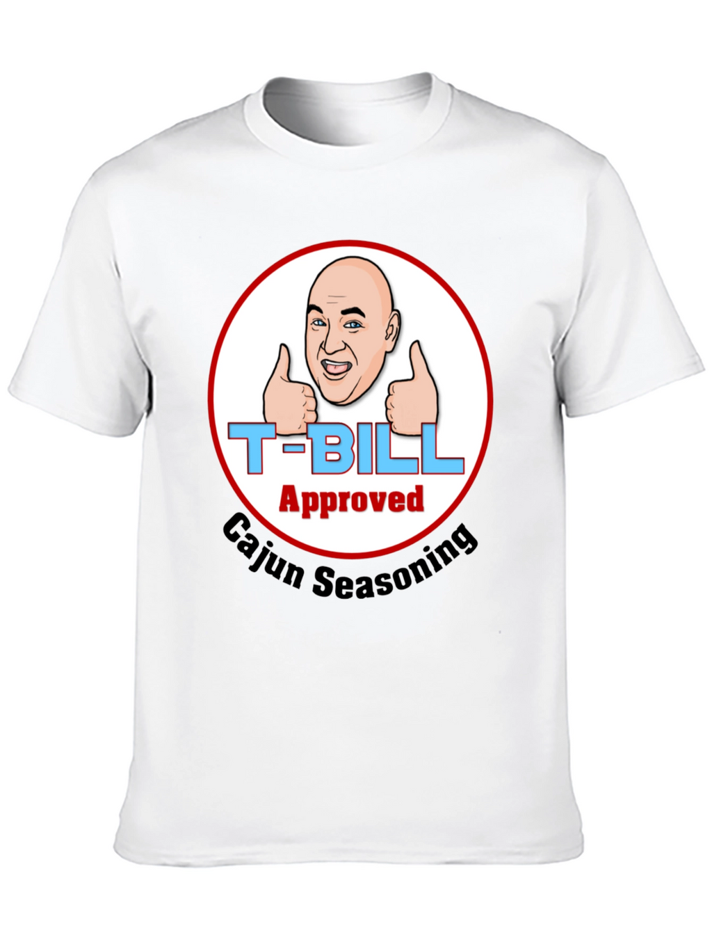 T-Bill Approved Cajun Seasoning T-Shirt