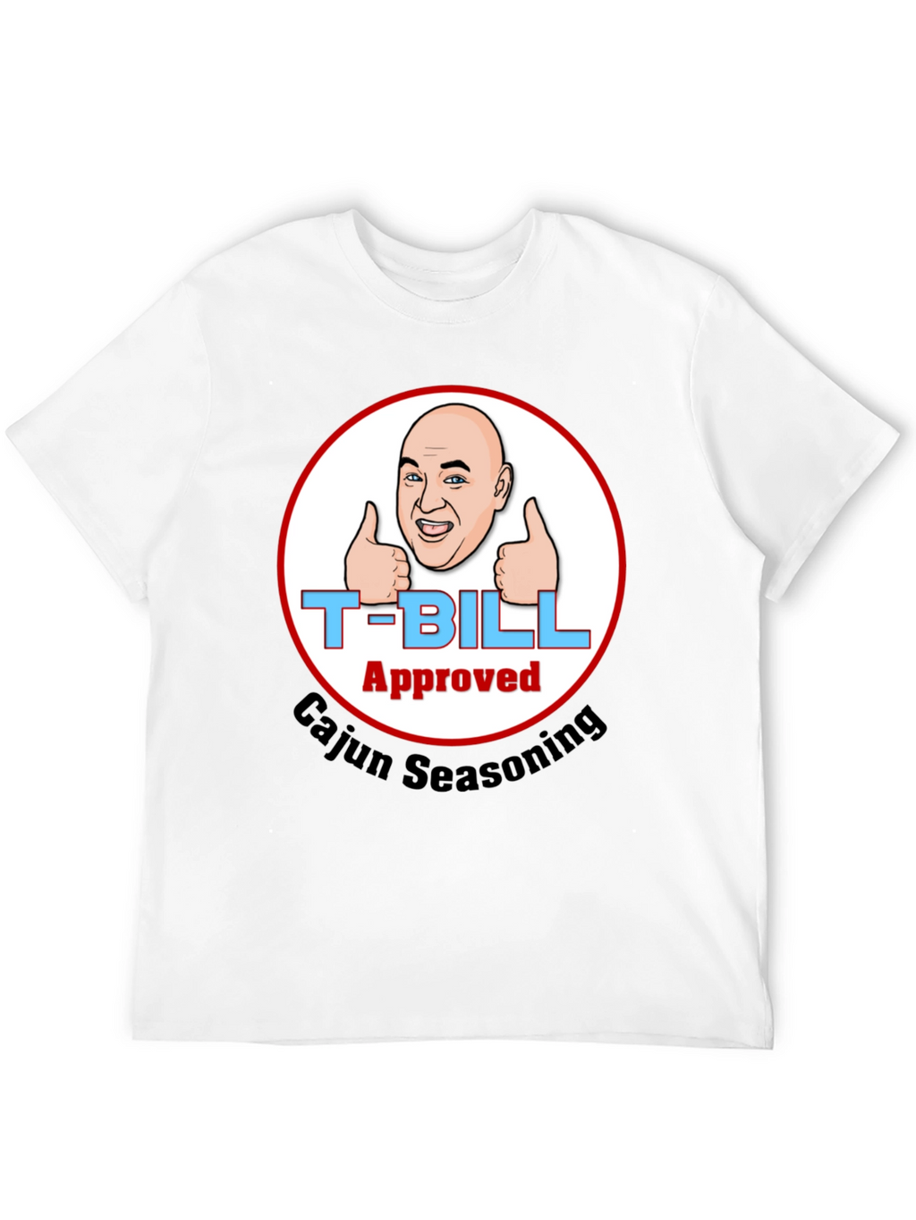 T-Bill Approved Cajun Seasoning T-Shirt