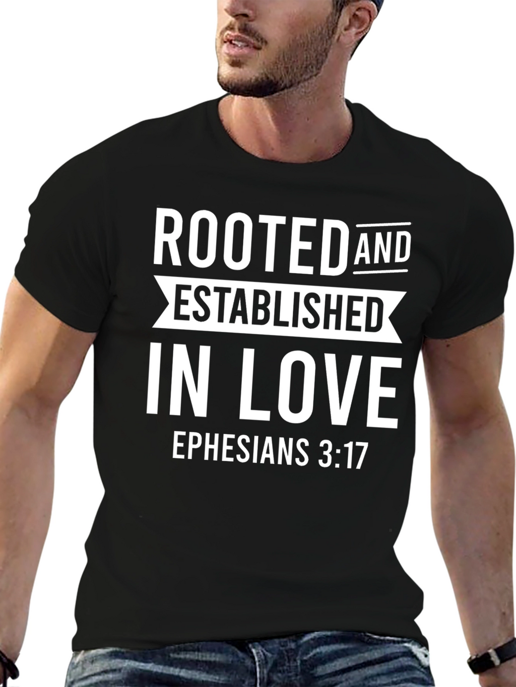 Rooted in Love T-Shirt - Ephesians 3:17 Christian Tee
