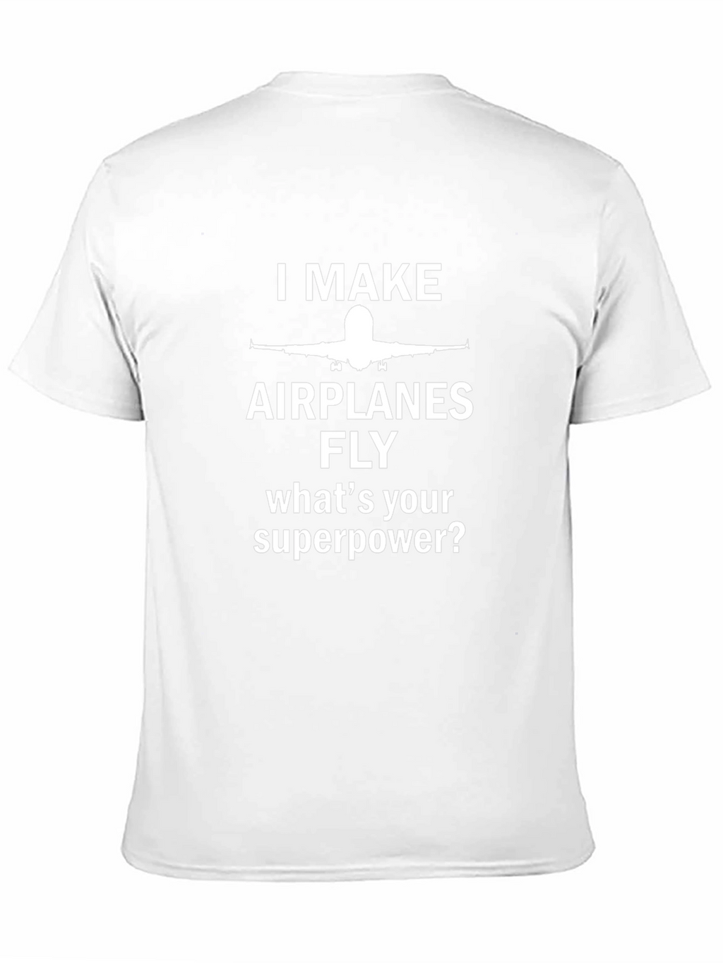 I Make Airplanes Fly Graphic T-Shirt