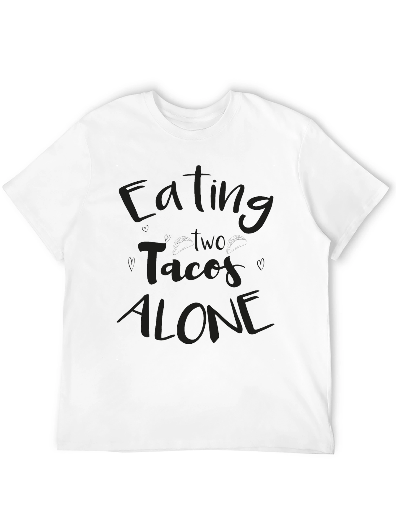 Eating Two Tacos Alone Black Graphic Tee