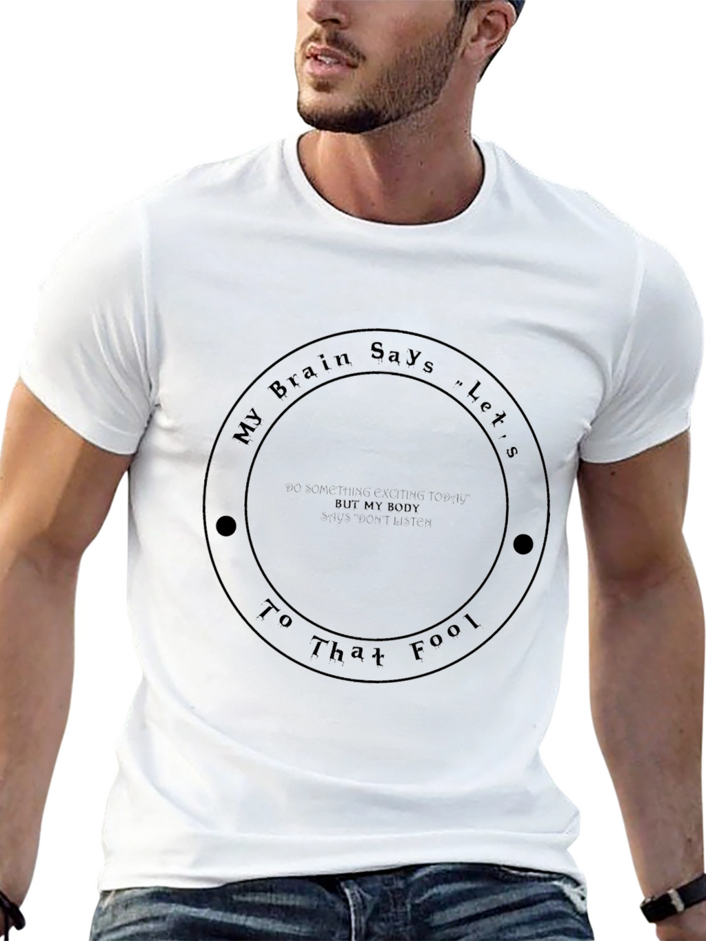My Brain Says Lets Go T-Shirt
