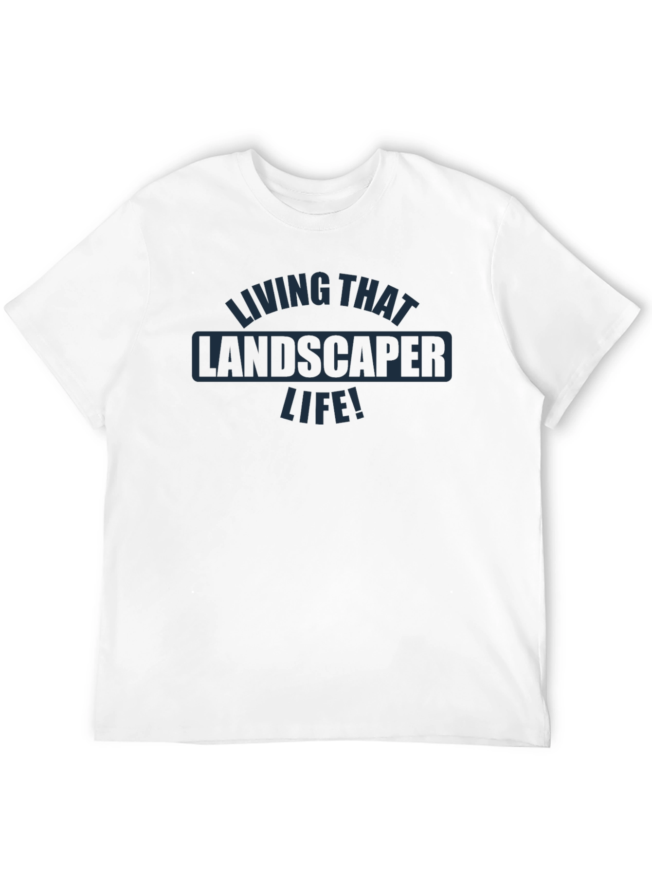 Living That Landscaper Life! Graphic Tee - Black