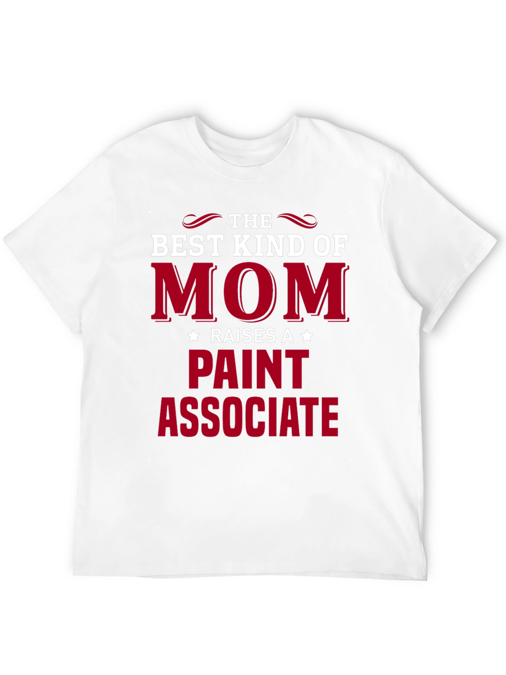 Best Kind of Mom Paint Associate T-Shirt