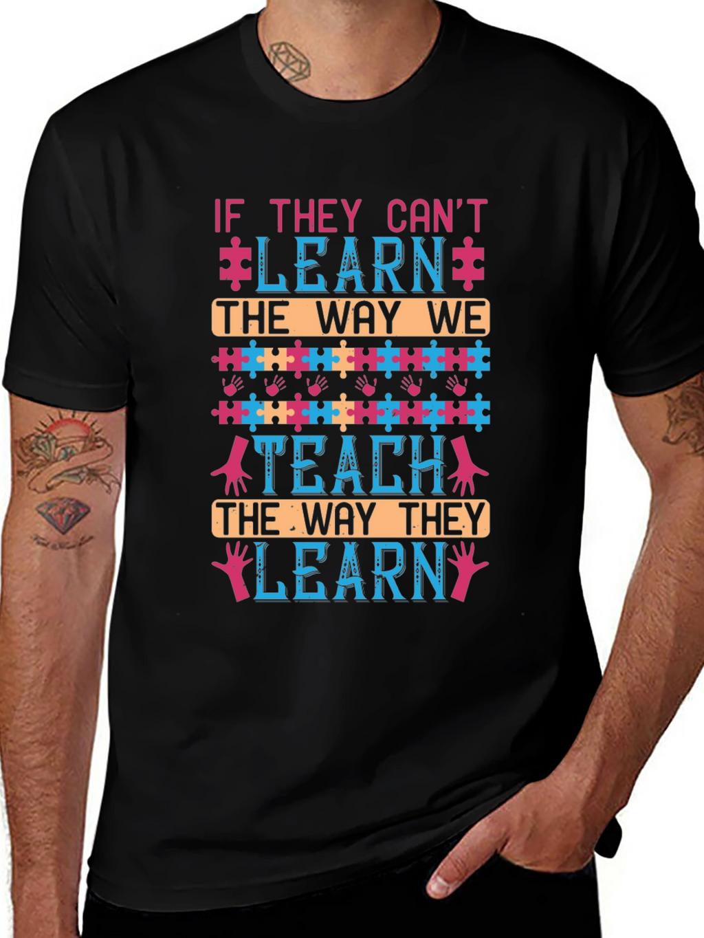 Autism Awareness T-Shirt - If They Cant Learn Tee