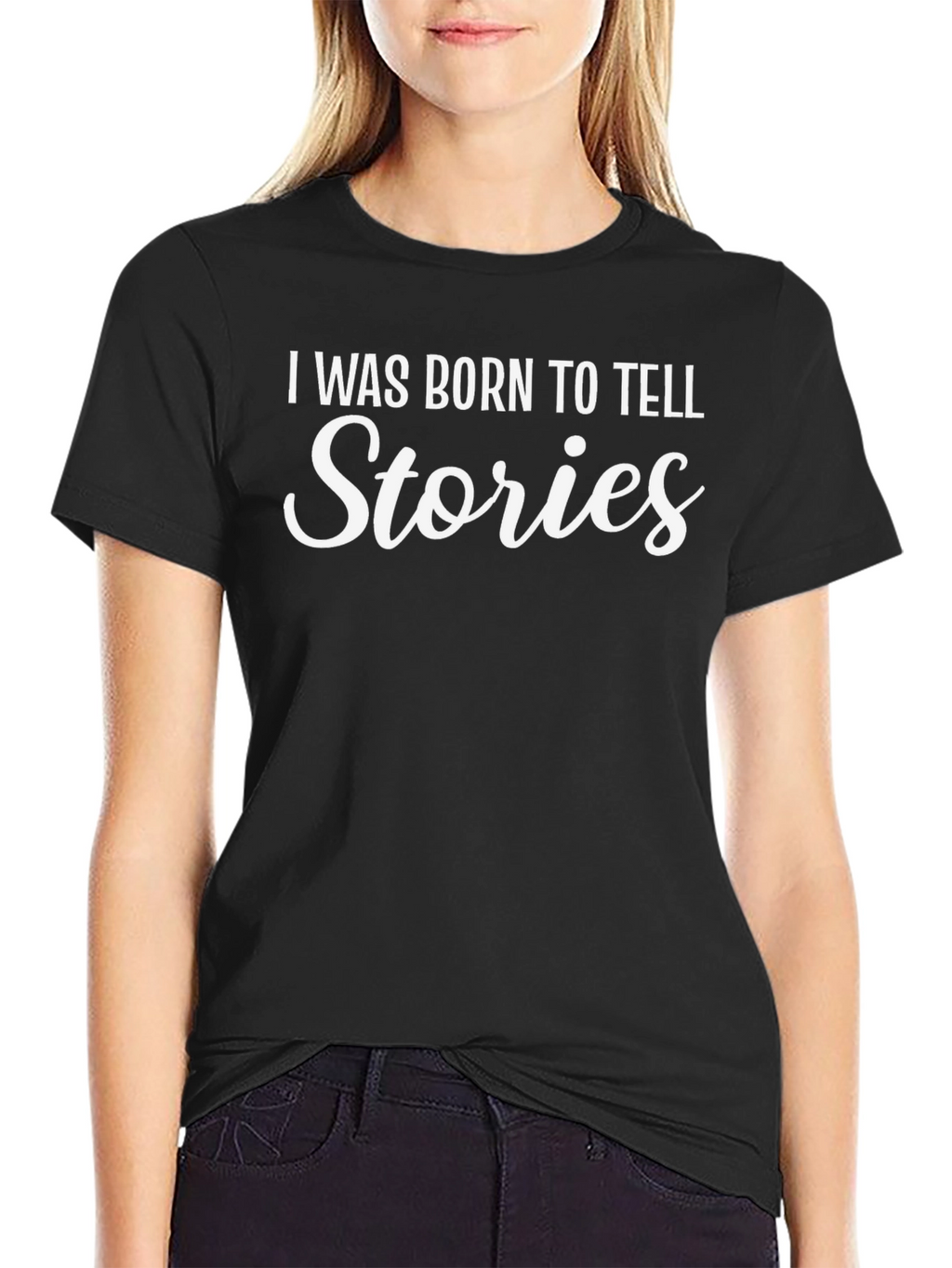 I Was Born To Tell Stories T-Shirt