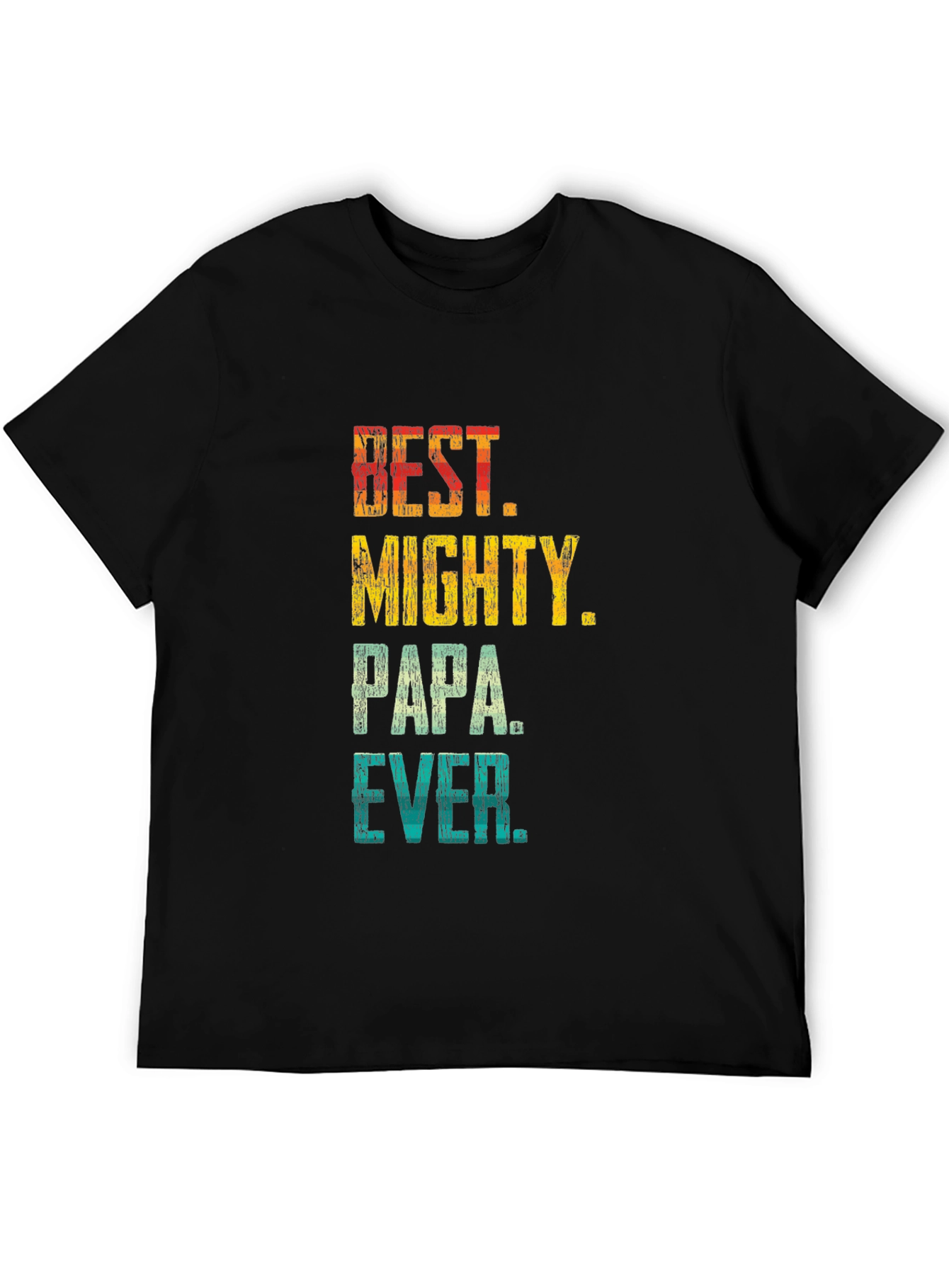 Best Mighty Papa Ever T-Shirt - Fathers Day Gift