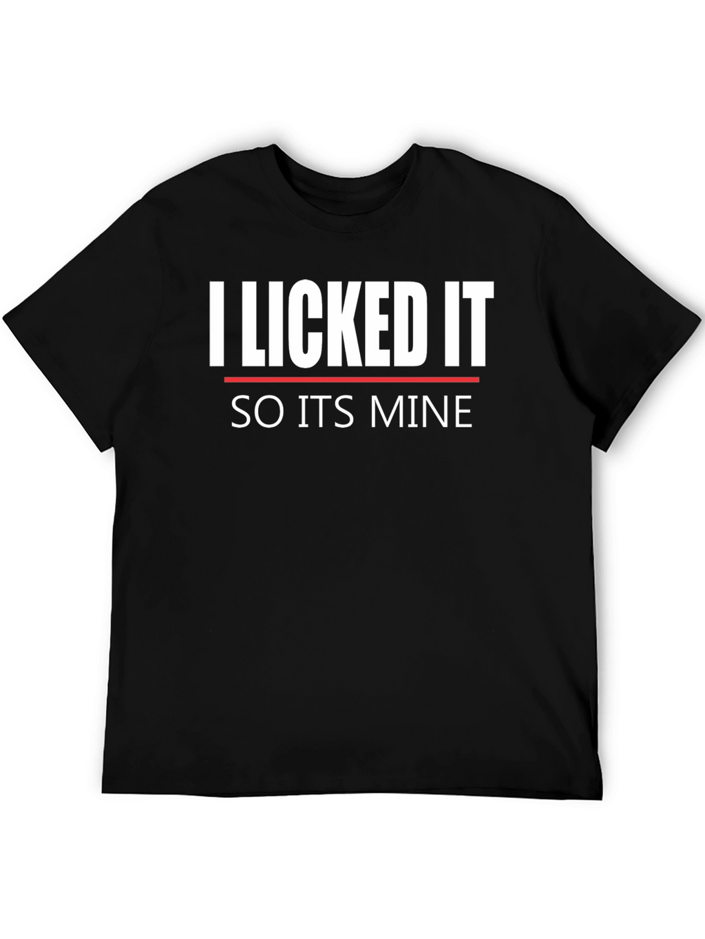 I Licked It Funny Graphic Tee