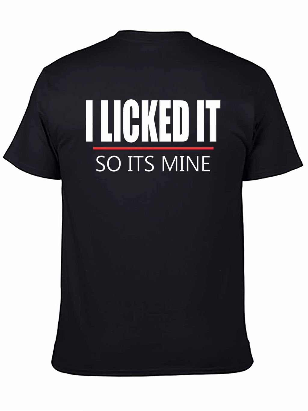 I Licked It Funny Graphic Tee