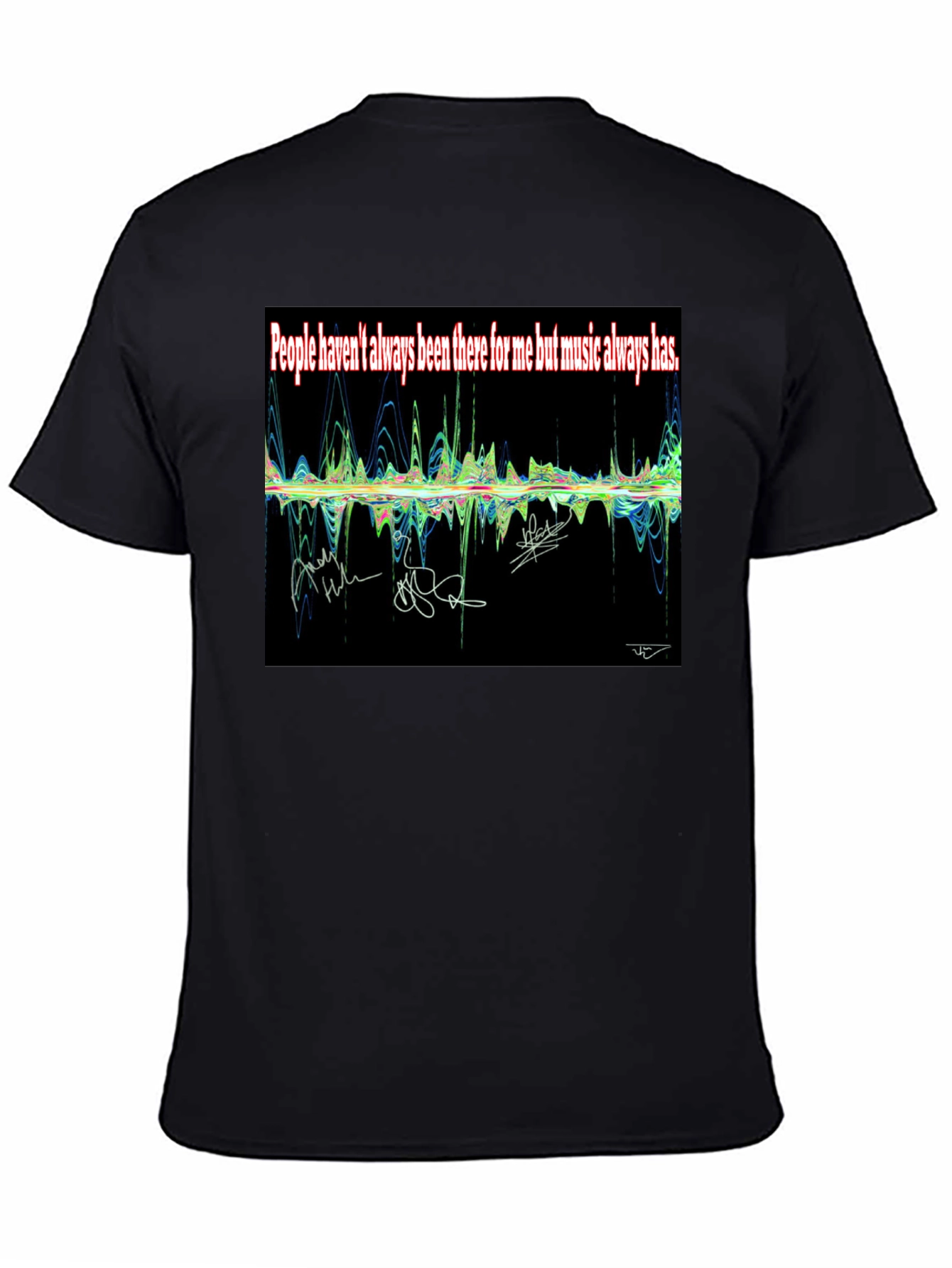 Music Always Has T-Shirt
