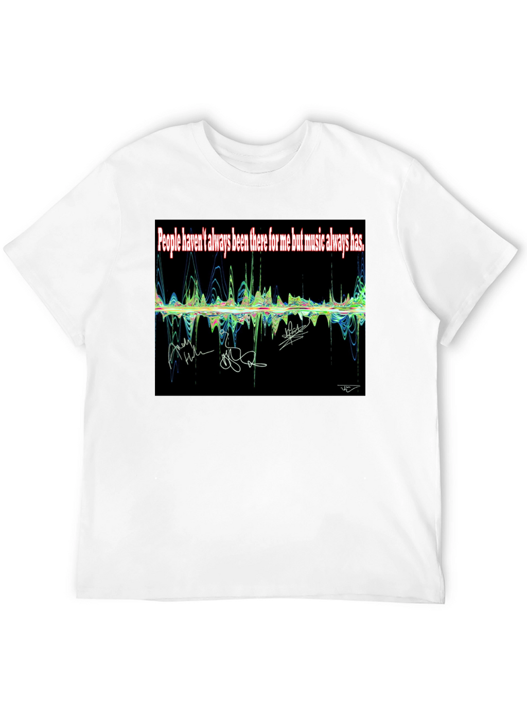Music Always Has T-Shirt