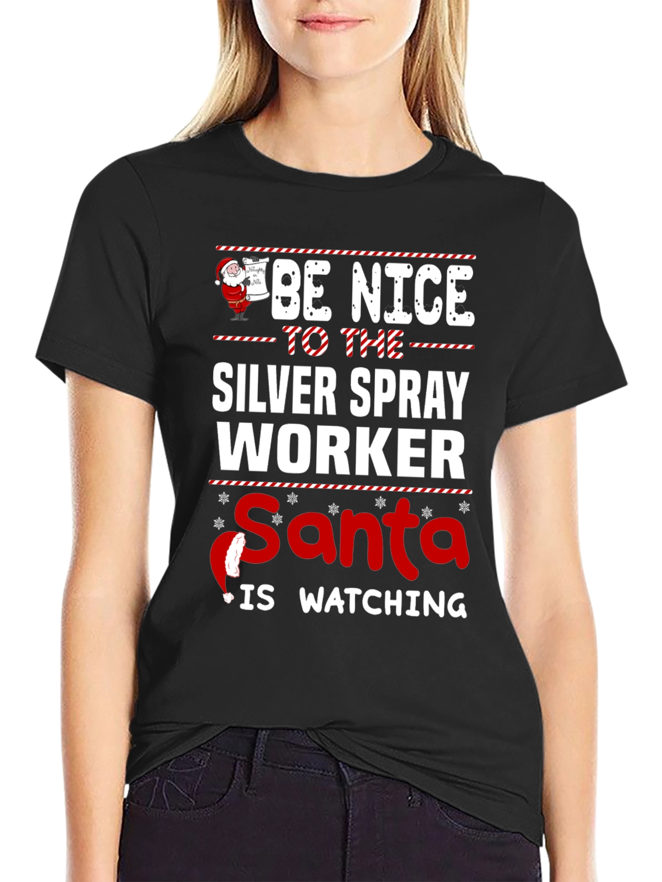 Be Nice to The Silver Spray Worker Santa Watching T-Shirt