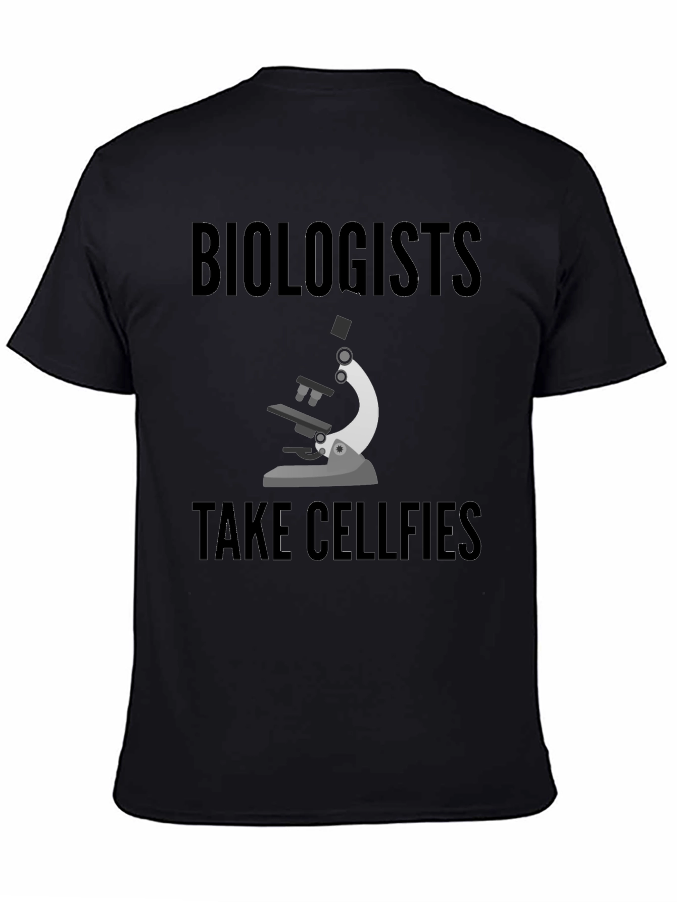 Biologists Take Cellfies Graphic T-Shirt