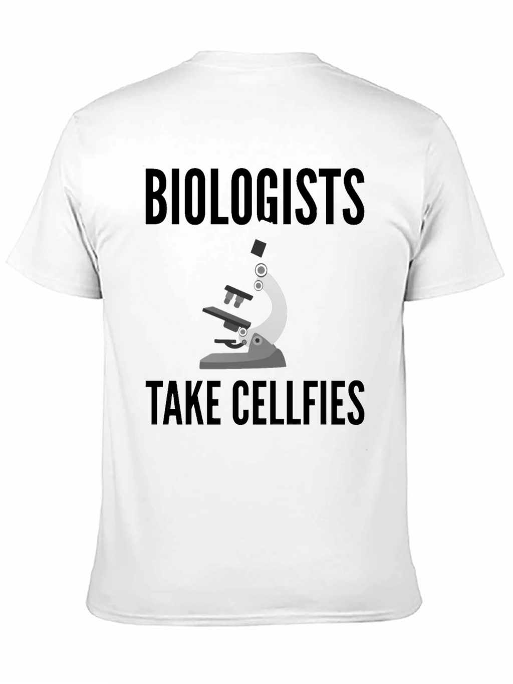 Biologists Take Cellfies Graphic T-Shirt