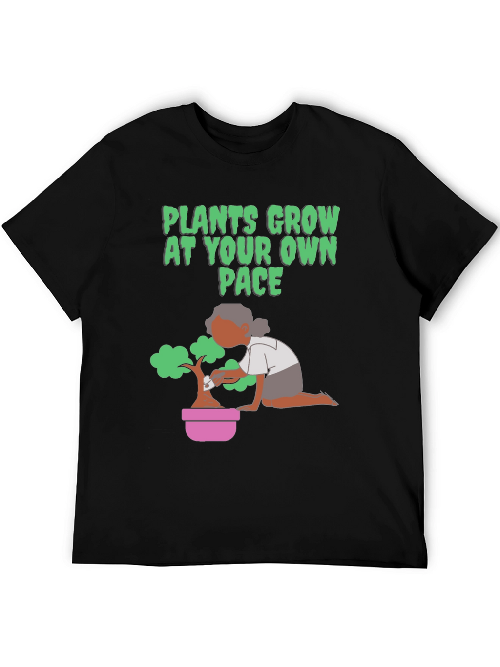 Plants Grow At Your Own Pace Black T-Shirt