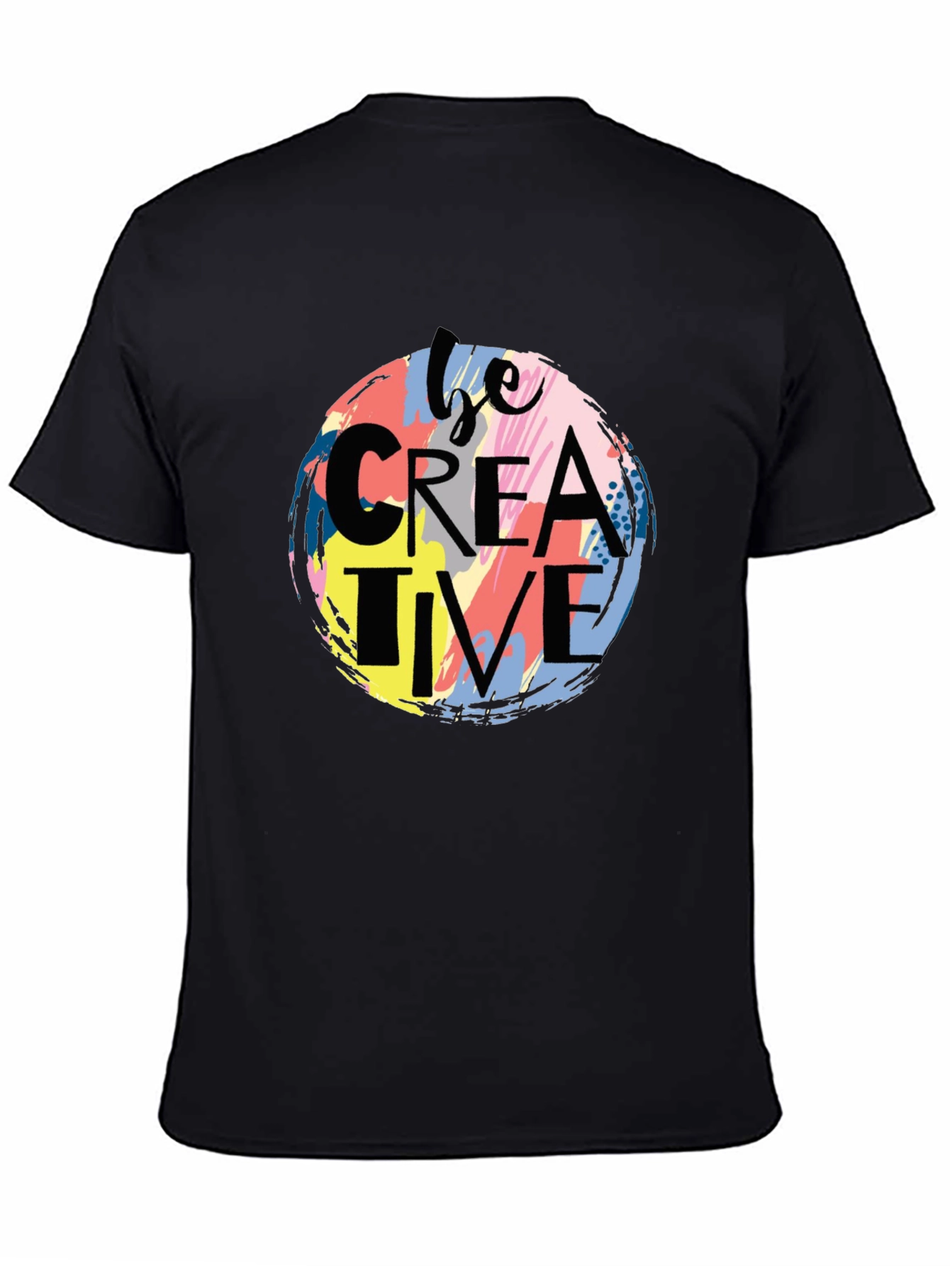 Be Creative Graphic Print Black T-Shirt