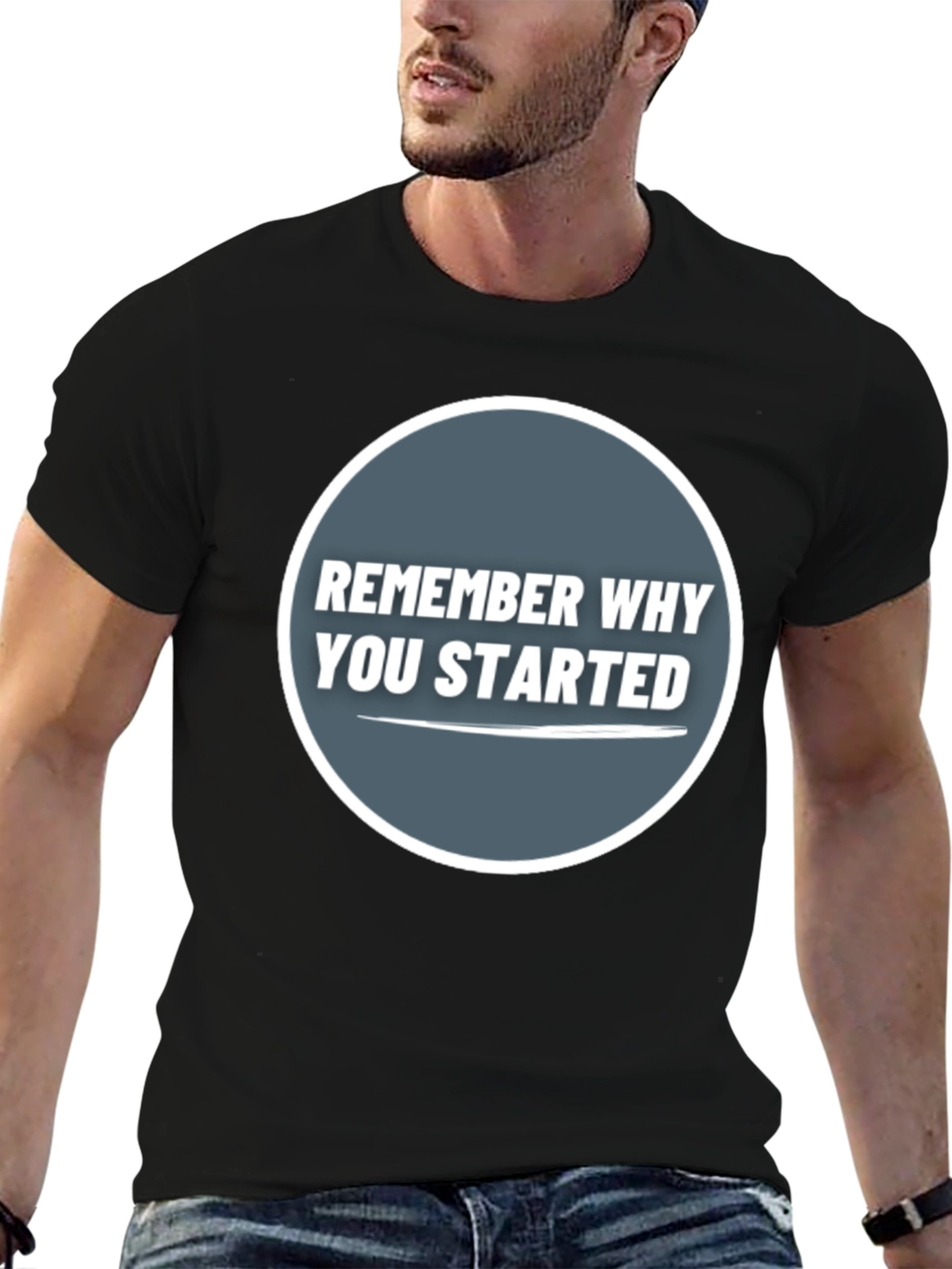 Remember Why You Started Graphic Tee