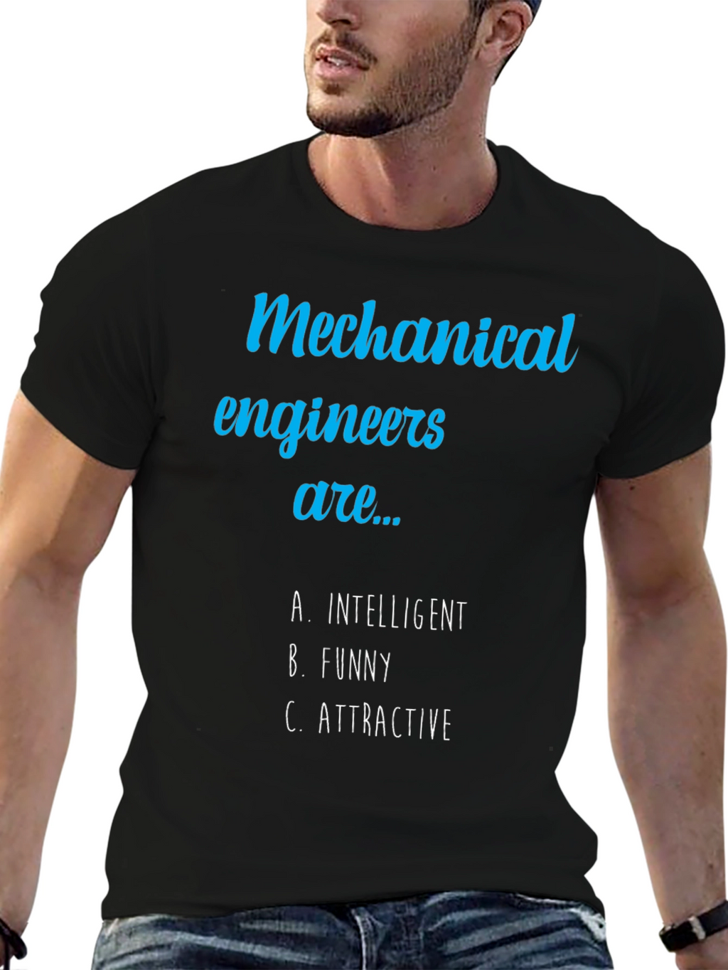 Mechanical Engineer Humor Tee - Intelligent Funny Attractive