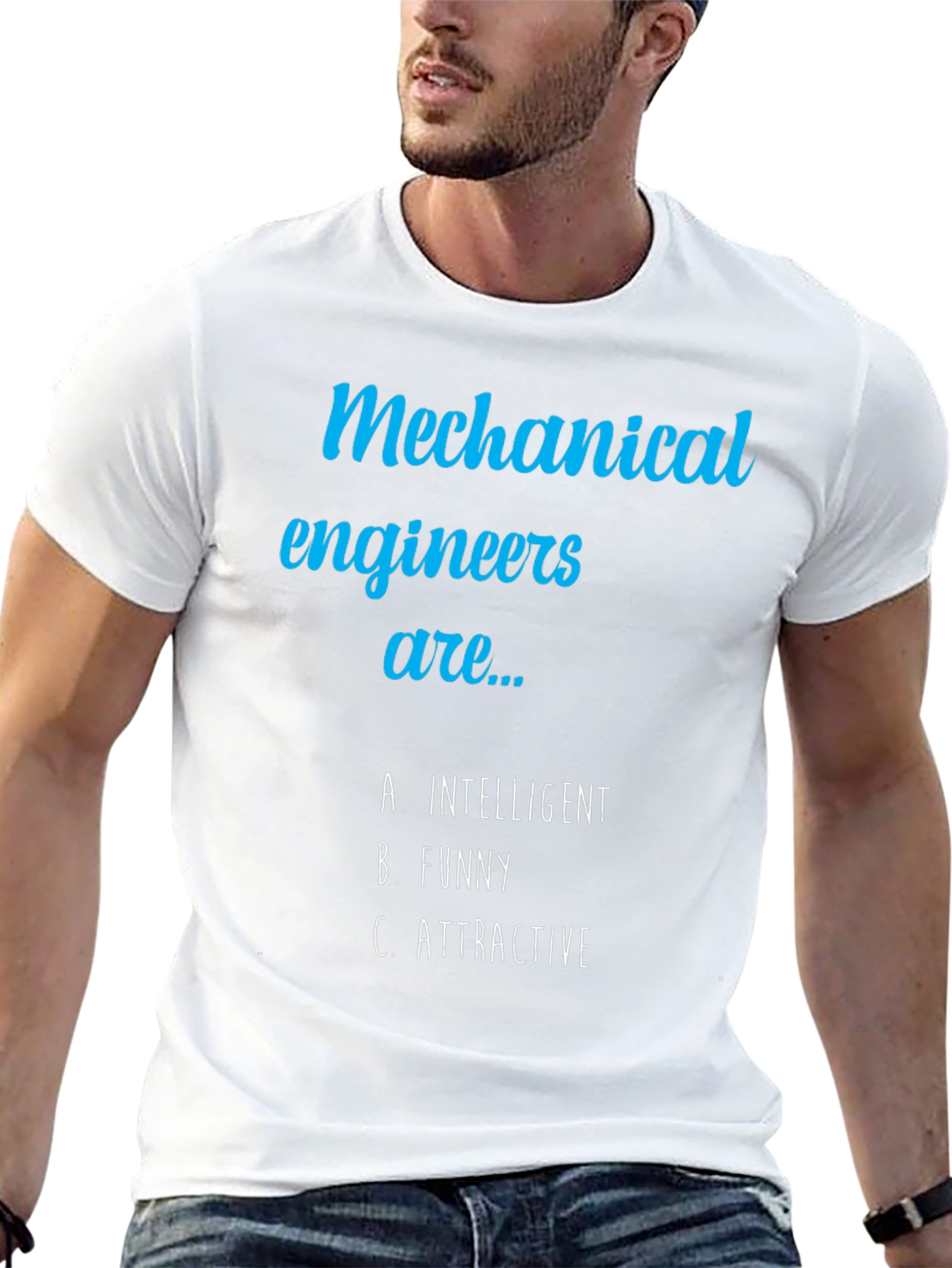 Mechanical Engineer Humor Tee - Intelligent Funny Attractive