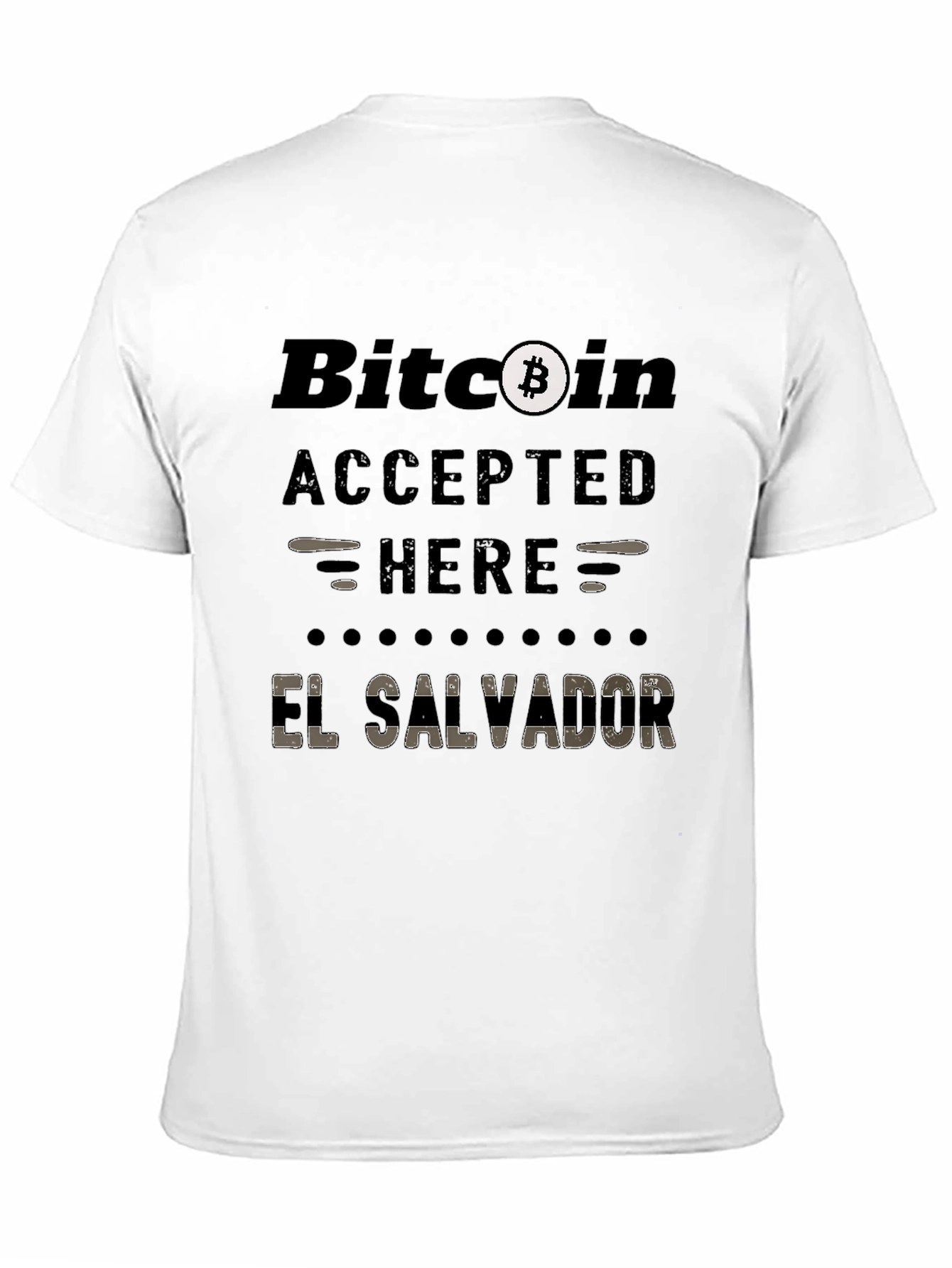 Bitcoin Accepted Here El Salvador T-Shirt