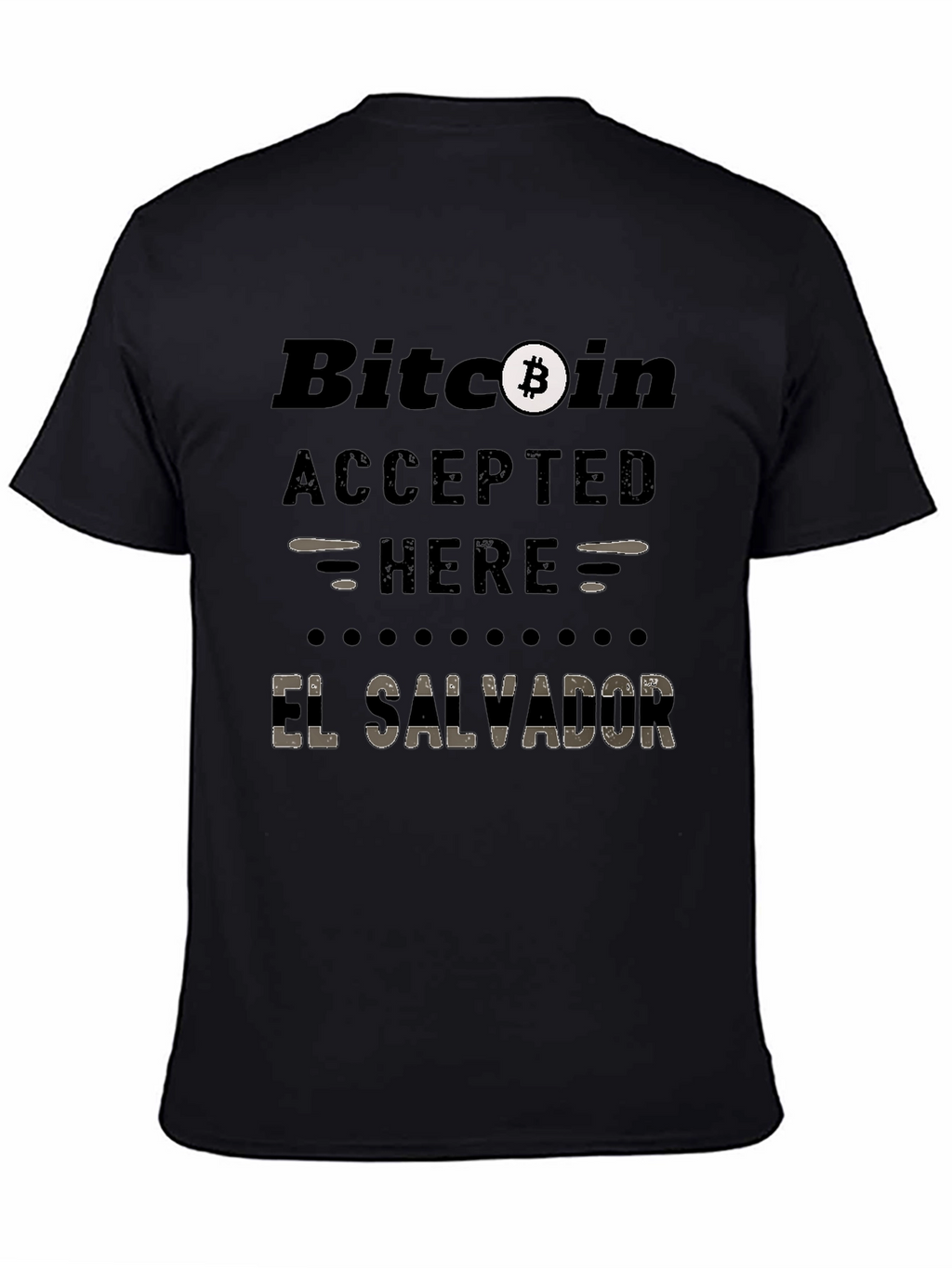 Bitcoin Accepted Here El Salvador T-Shirt