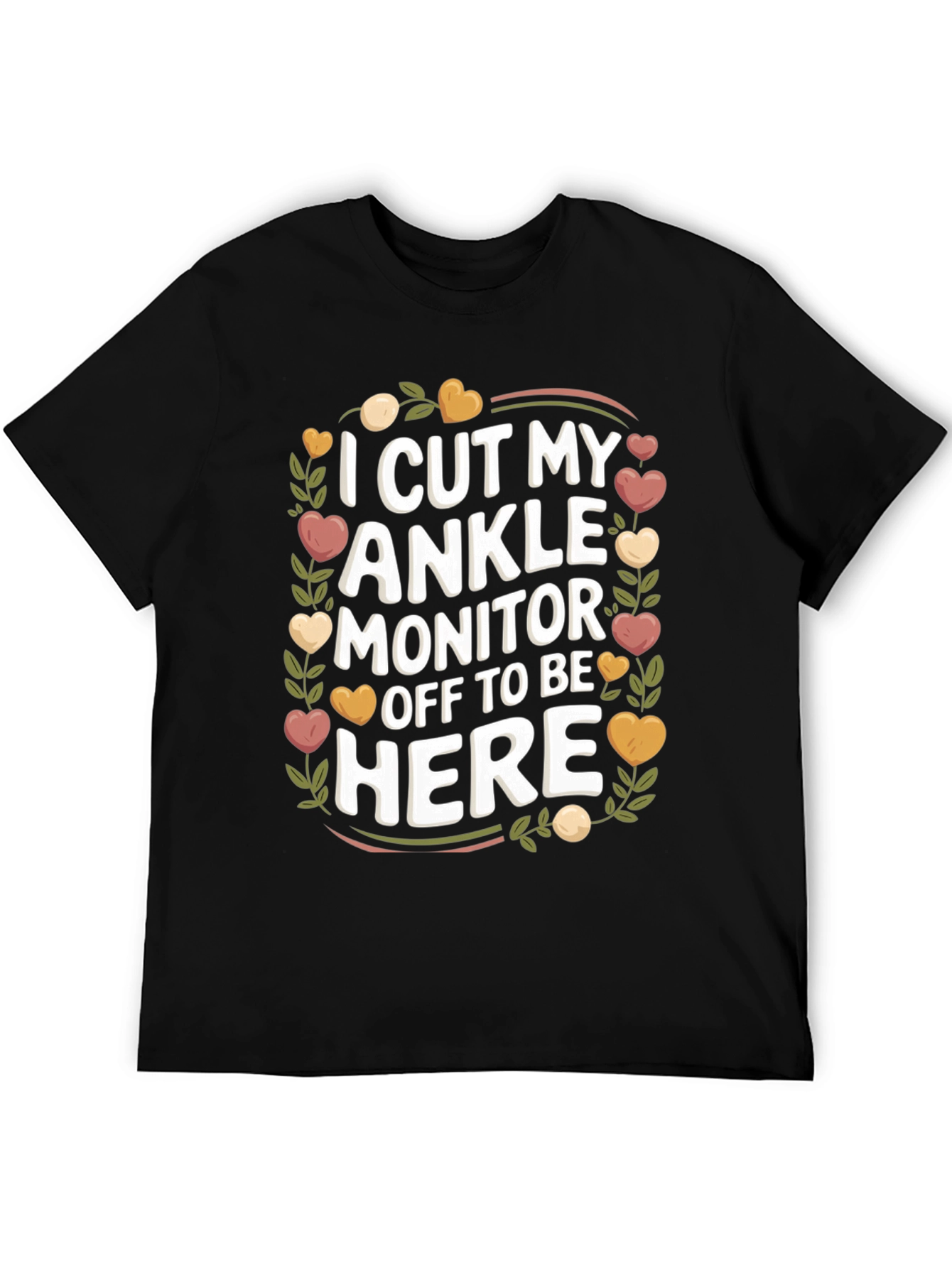 Funny Ankle Monitor T-Shirt