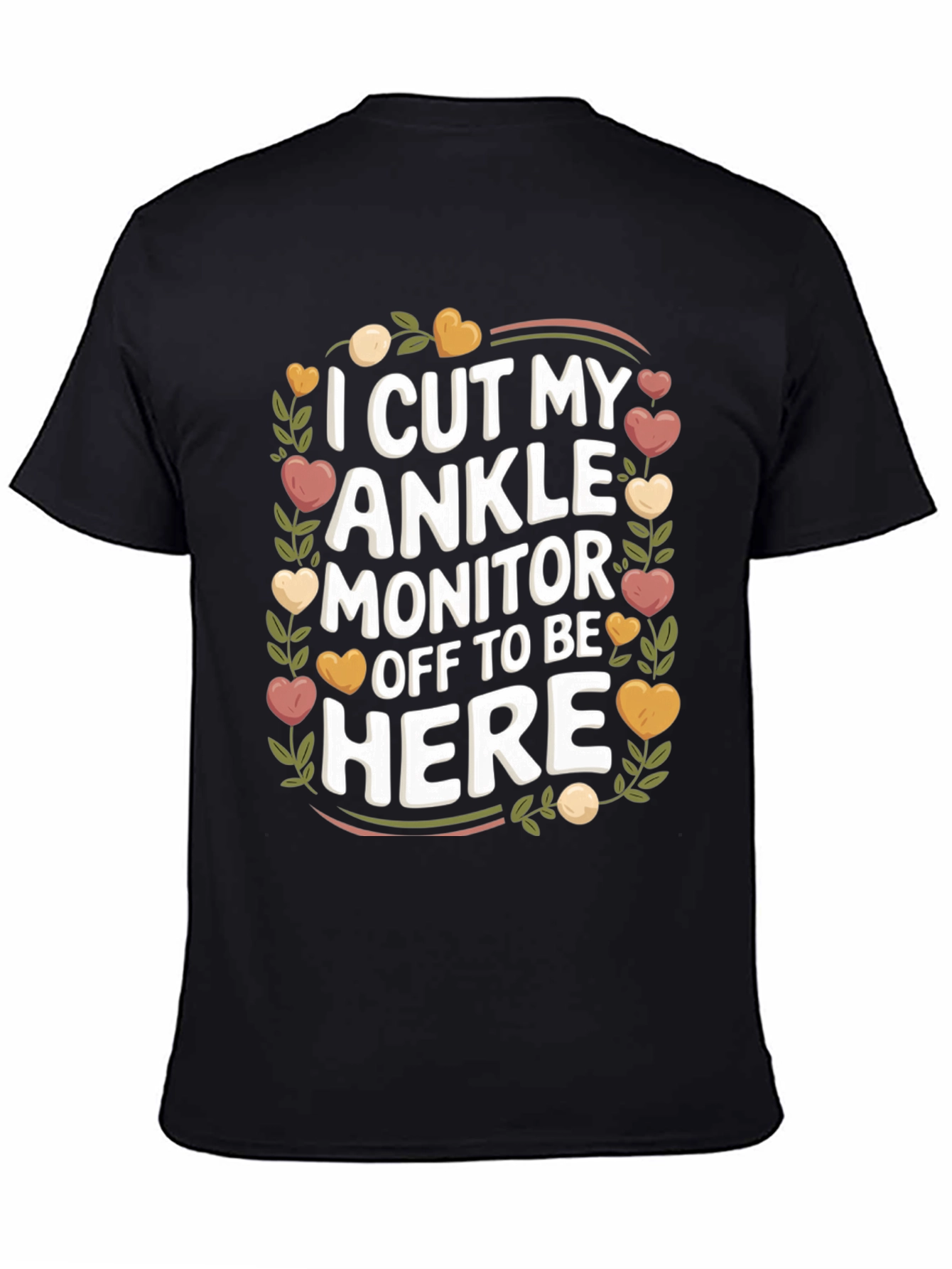 Funny Ankle Monitor T-Shirt